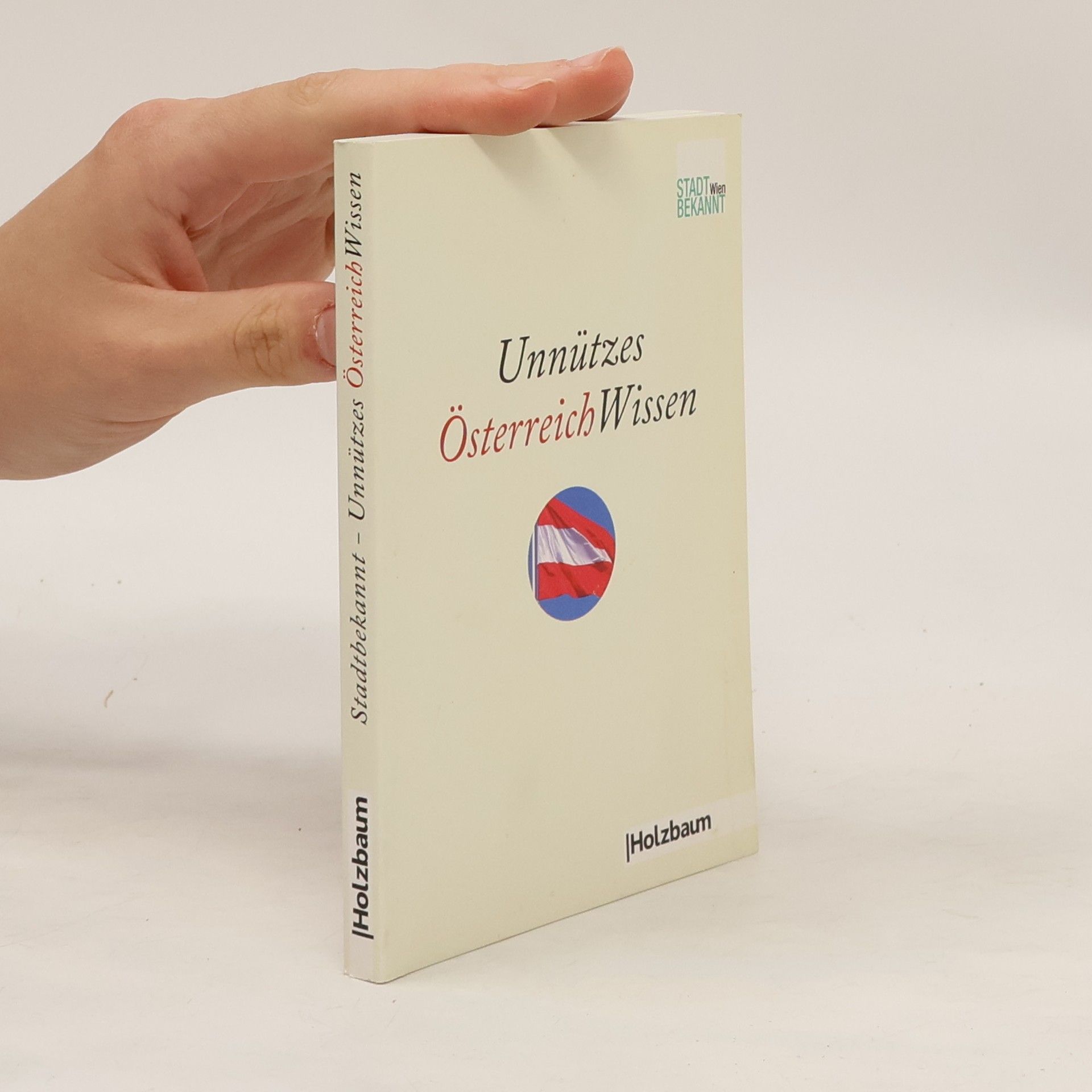 Autorenkollektiv Unnützes ÖsterreichWissen