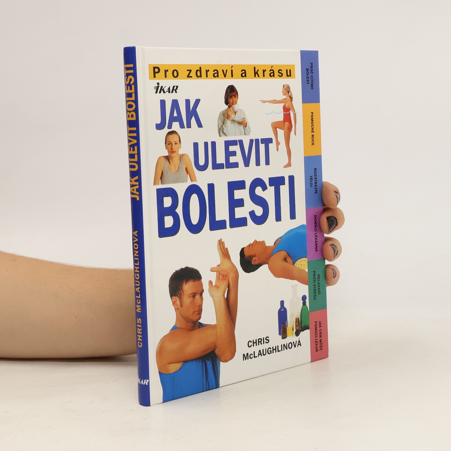 Chris McLaughlin Jak ulevit bolesti