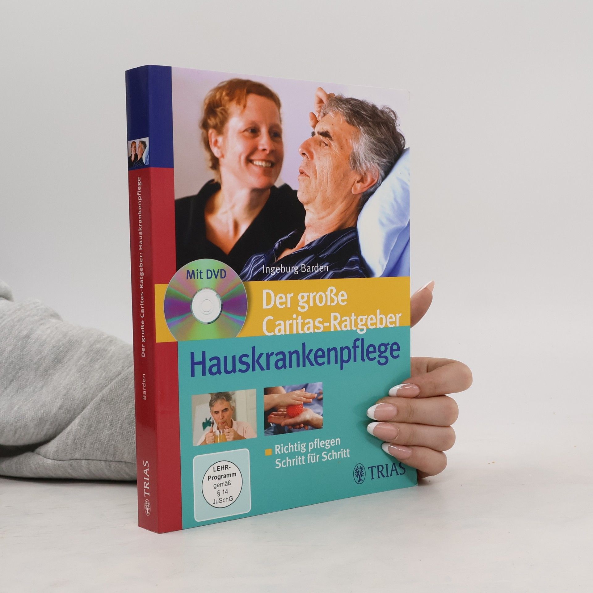 Ingeburg Barden Der große Caritas-Ratgeber Hauskrankenpflege