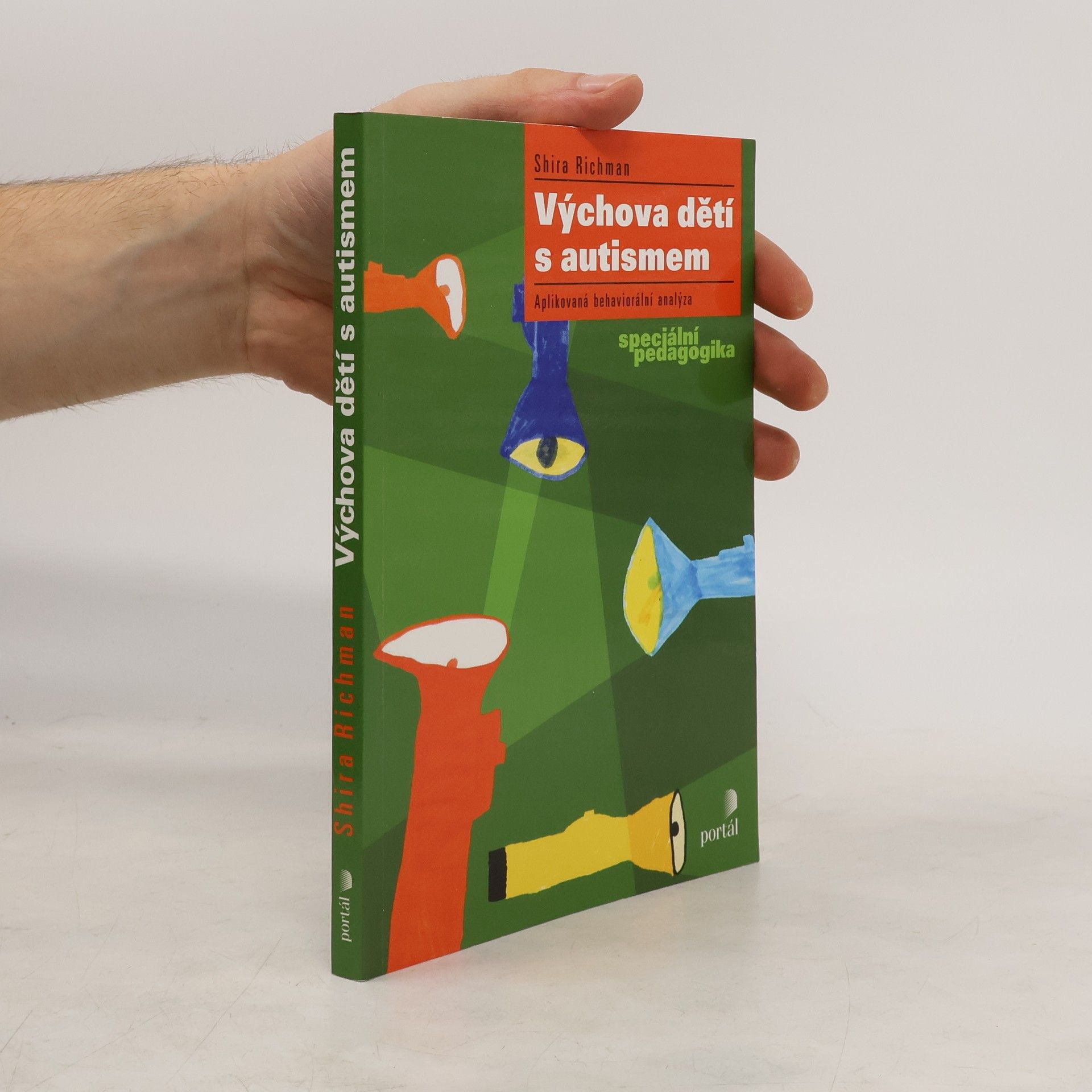 Shira Richman Výchova dětí s autismem : aplikovaná behaviorální analýza