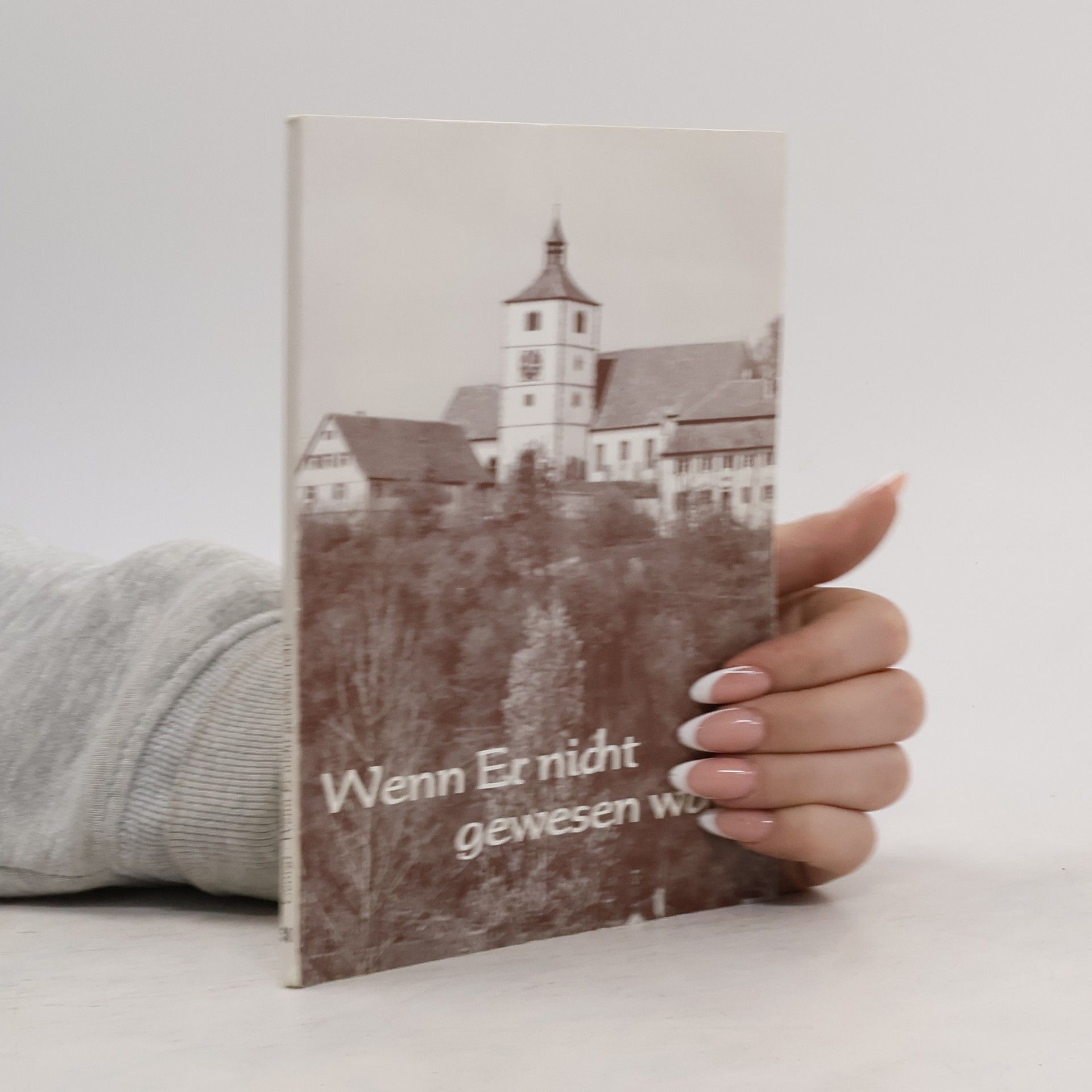 Autorenkollektiv Wenn Er nicht gewesen wäre