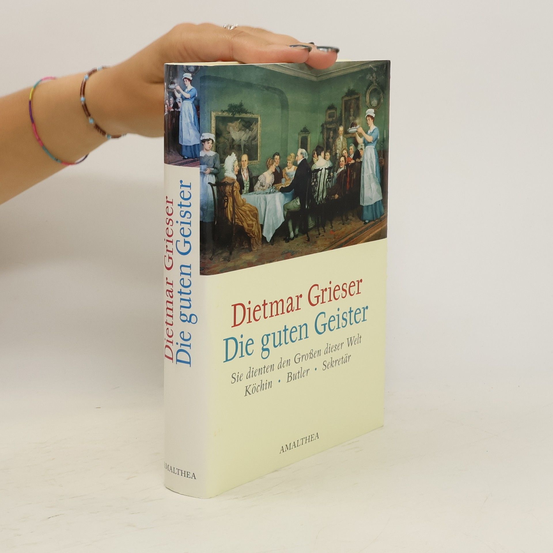 Dietmar Grieser Die guten Geister