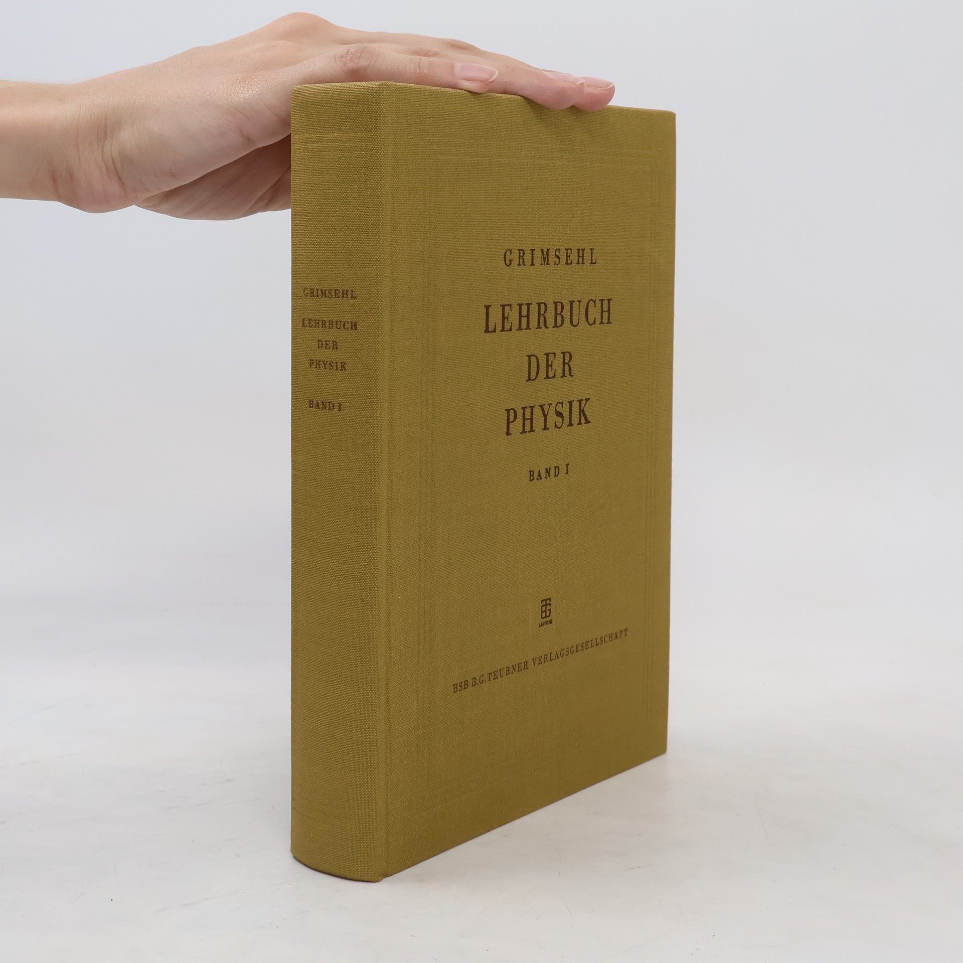 Ernst Grimsehl Lehrbuch der Physik. Band I