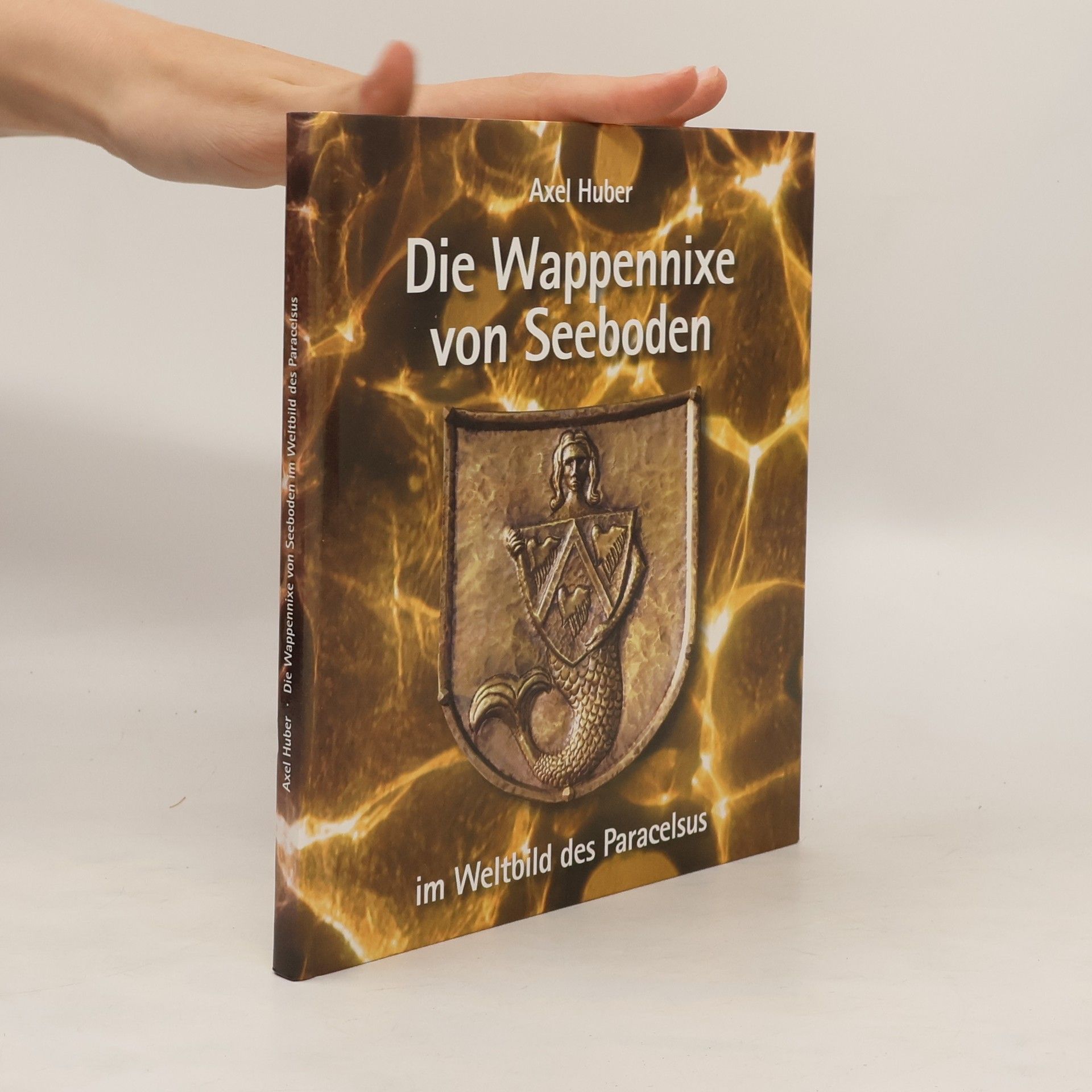 Axel Huber Die Wappennixe von Seeboden