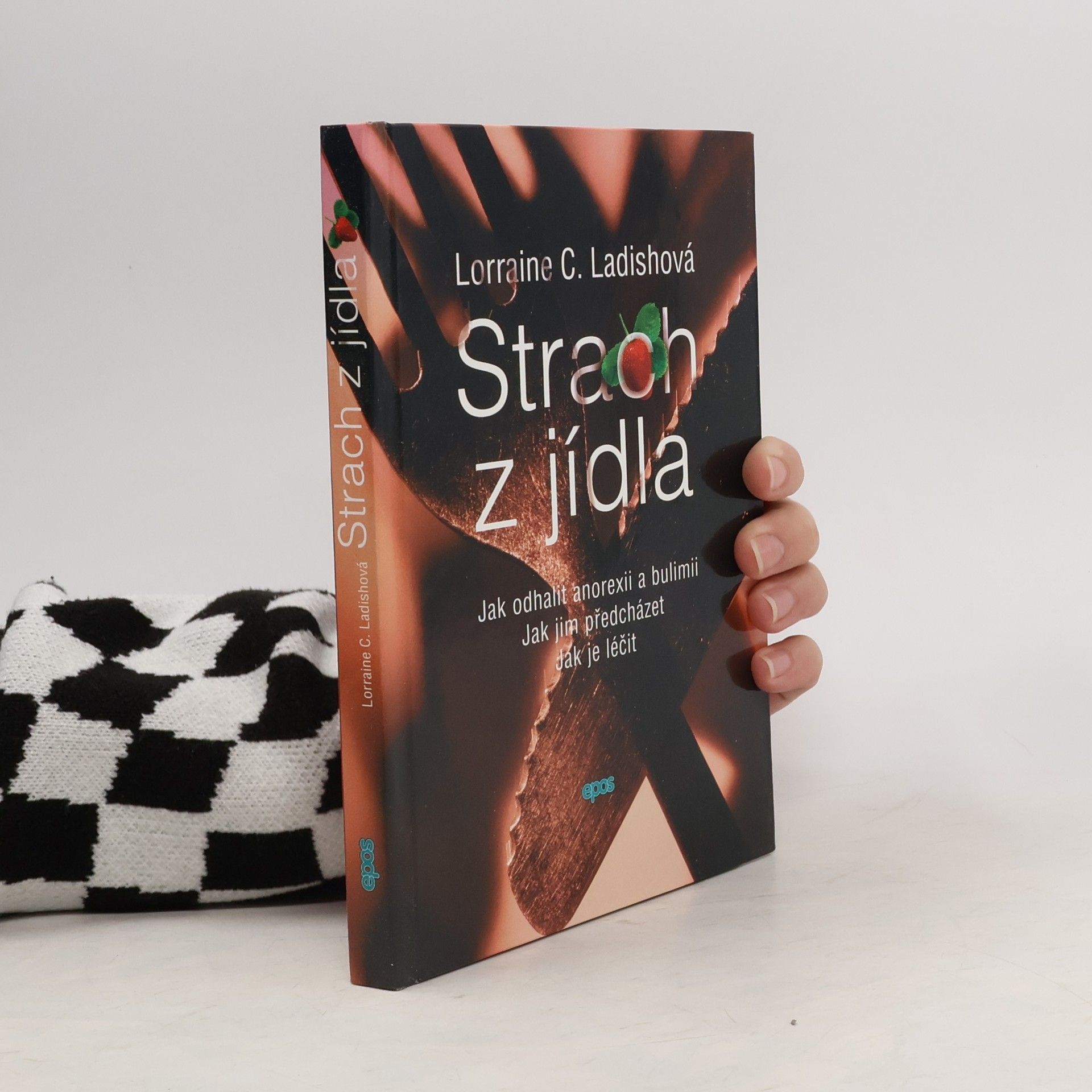 Lorraine C. Ladish Strach z jídla