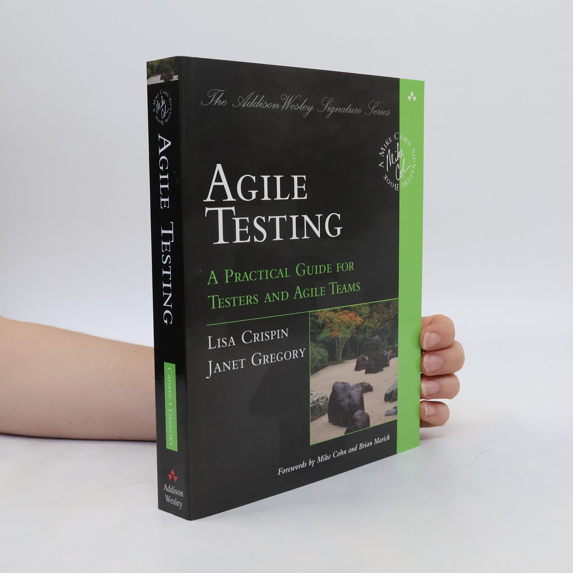 Lisa Crispin Agile testing : a practical guide for testers and agile teams