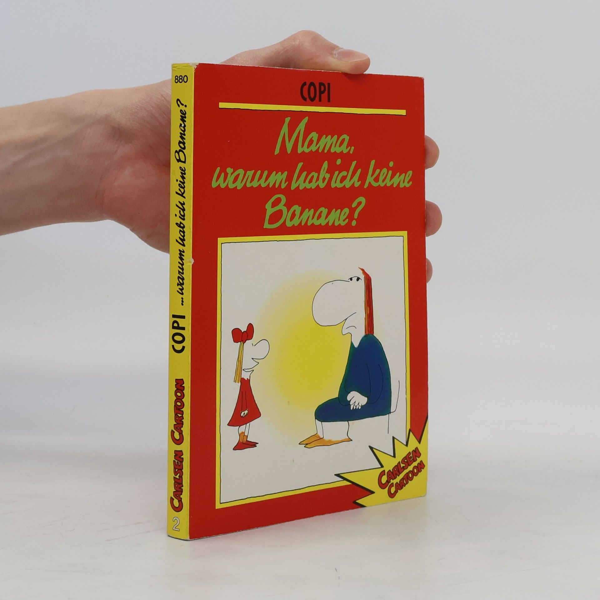 Copi Mama, warum hab ich keine Banane?