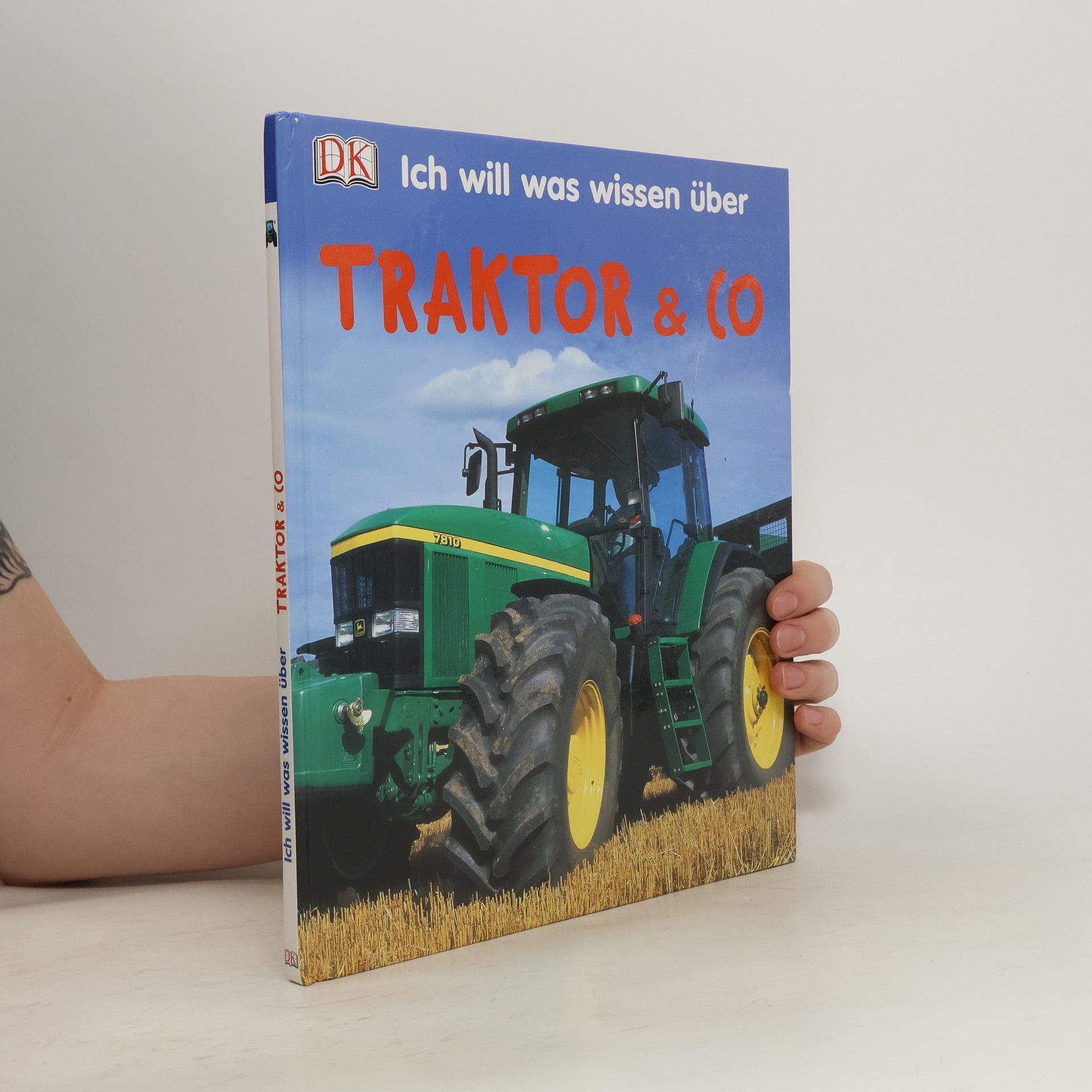 Caroline Bingham Ich will was wissen über Traktor & Co.