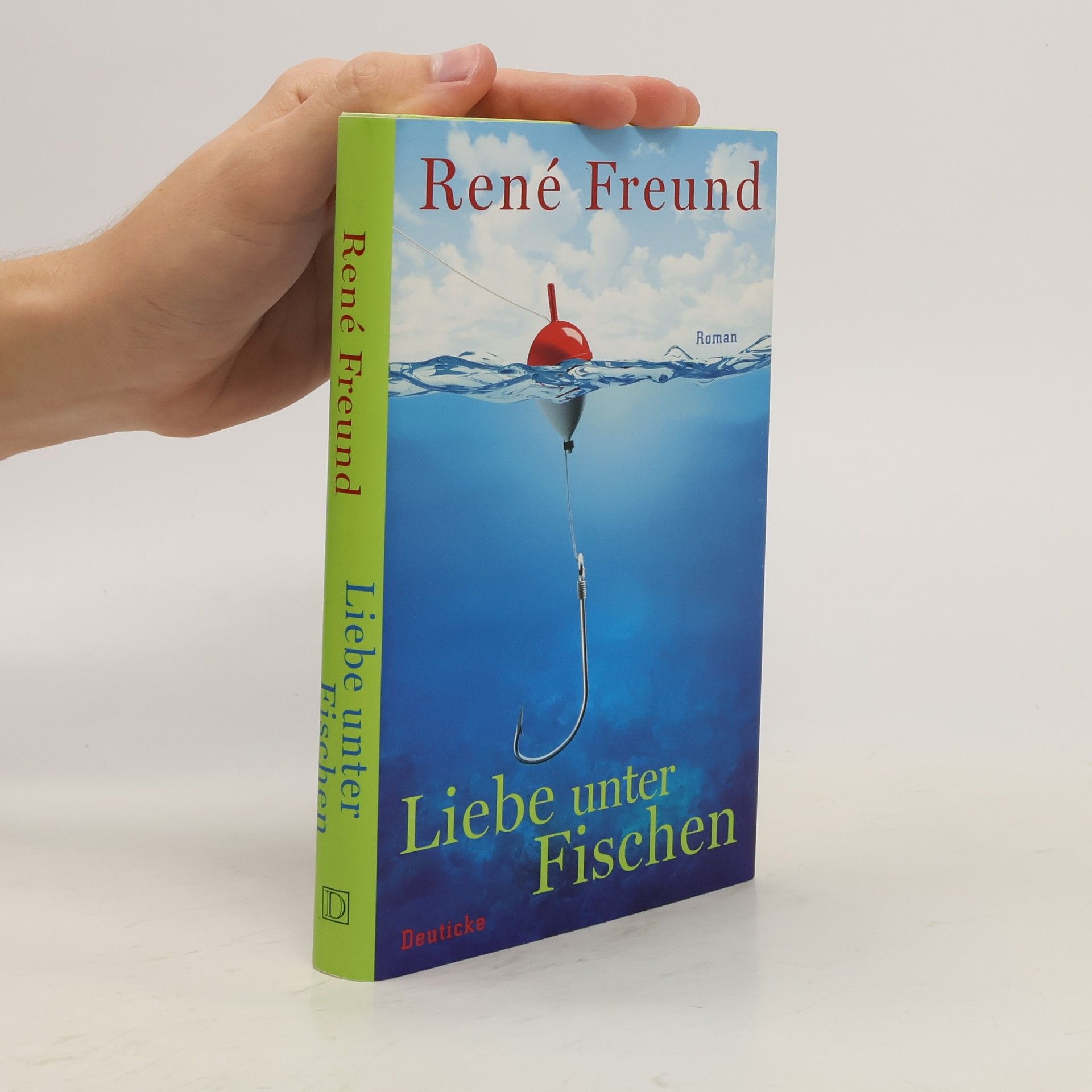 René Freund Liebe unter Fischen