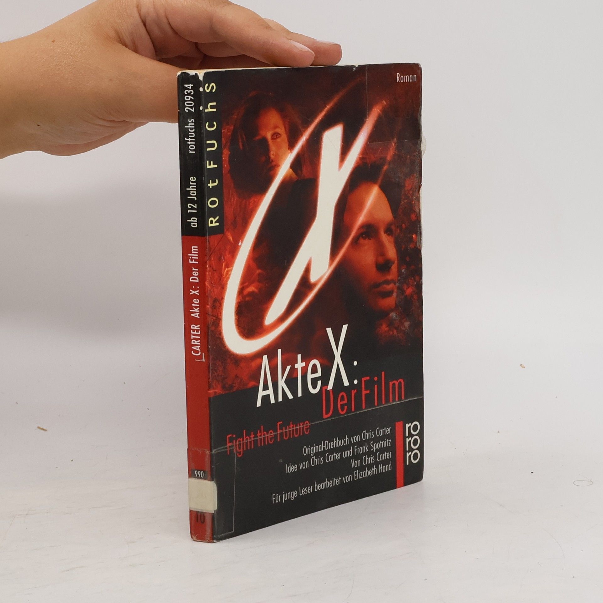 Chris Carter Akte X, Der Film. Fight the Future. Der Jugendroman z. Film