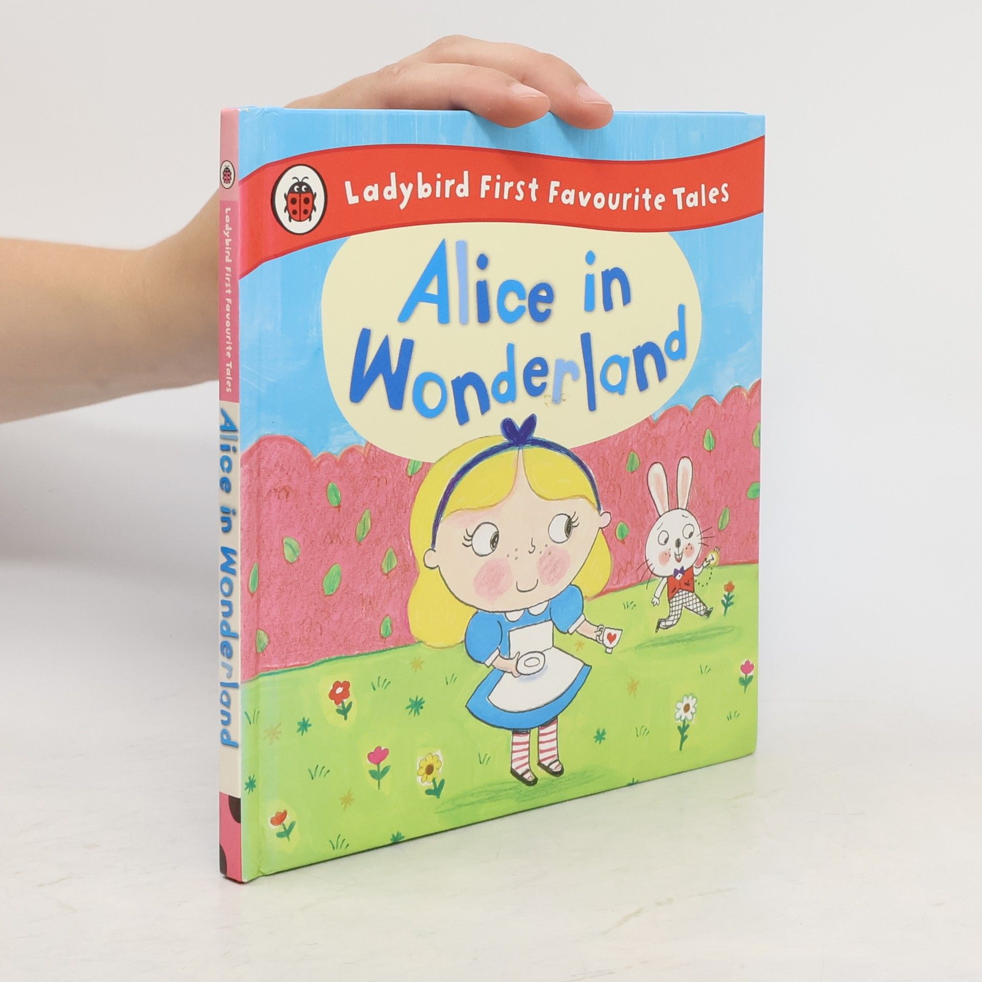 Alice in Wonderland: Ladybird First Favourite Tales