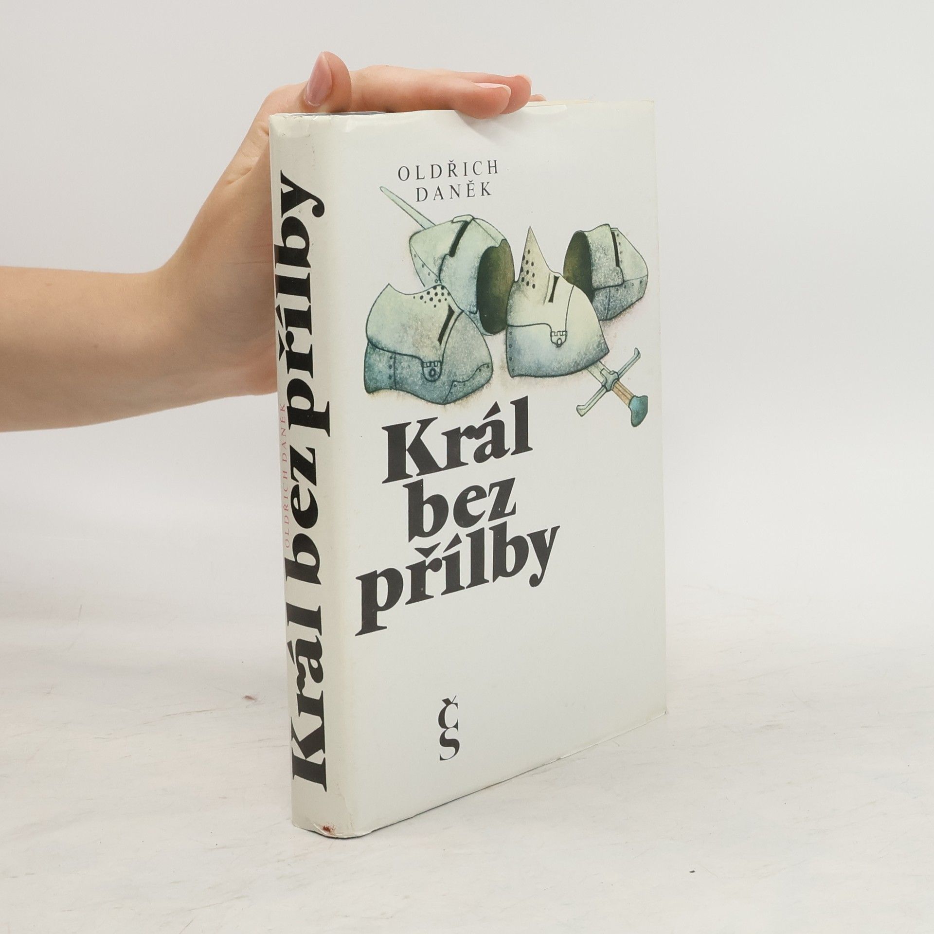 Oldřich Daněk Král bez přílby