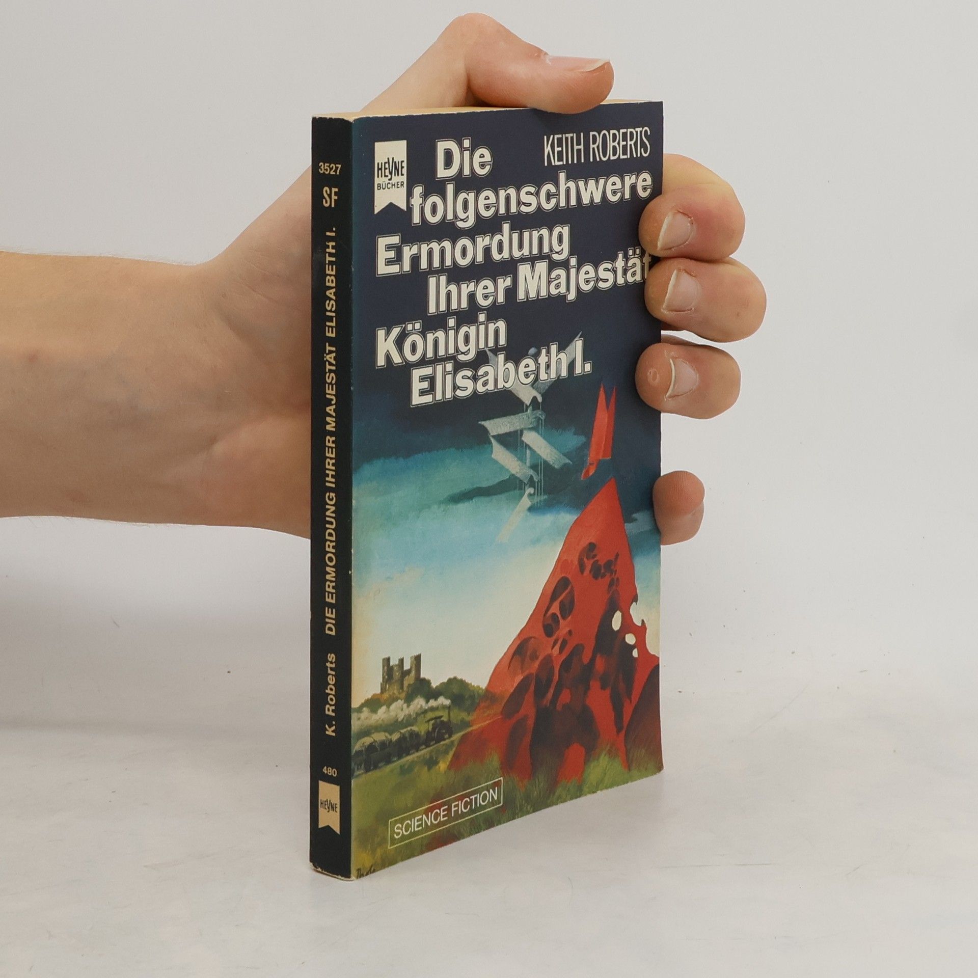 Keith Roberts Die folgenschwere Ermordung Ihrer Majestät Königin Elisabeth I.