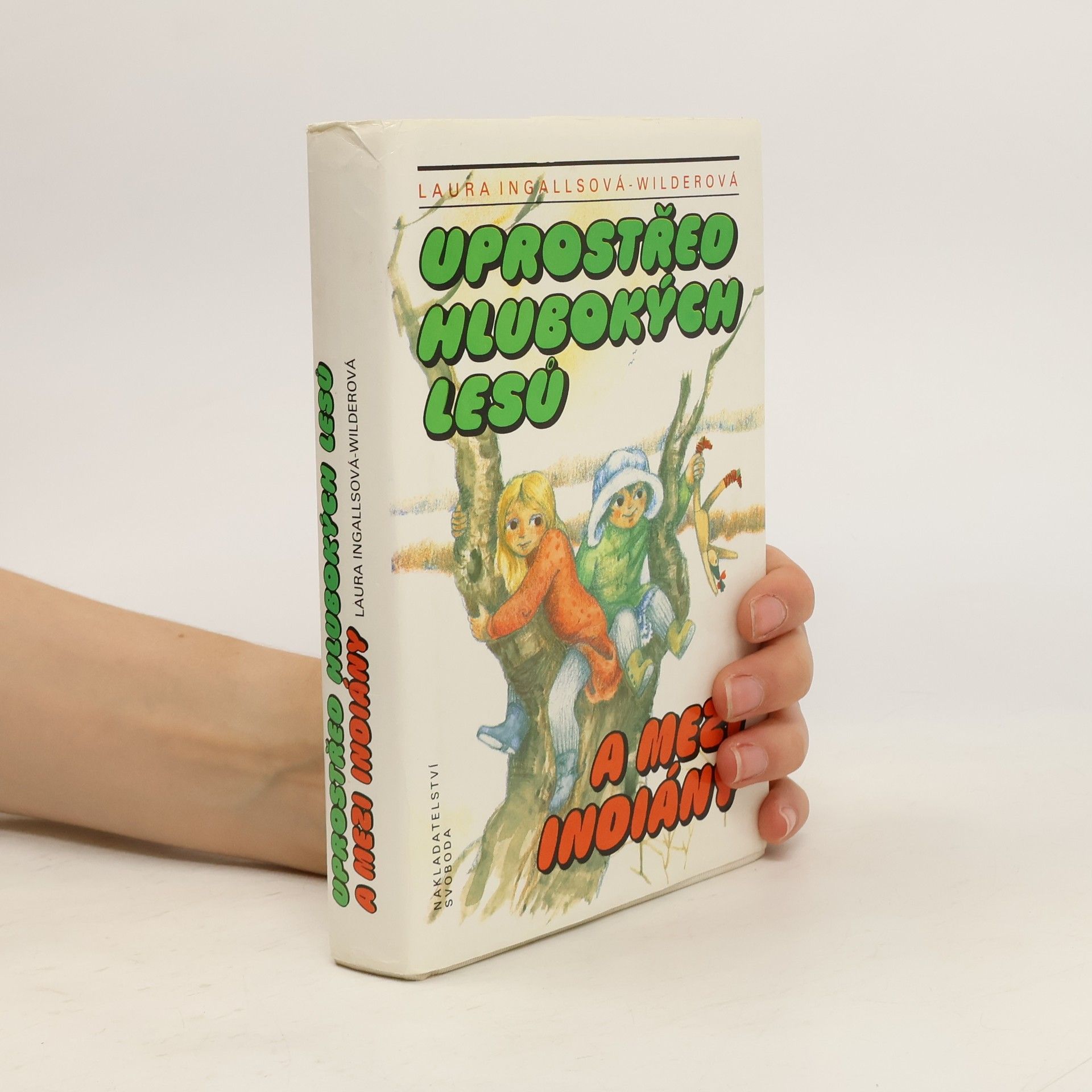 Laura Ingalls Wilder Uprostřed hlubokých lesů