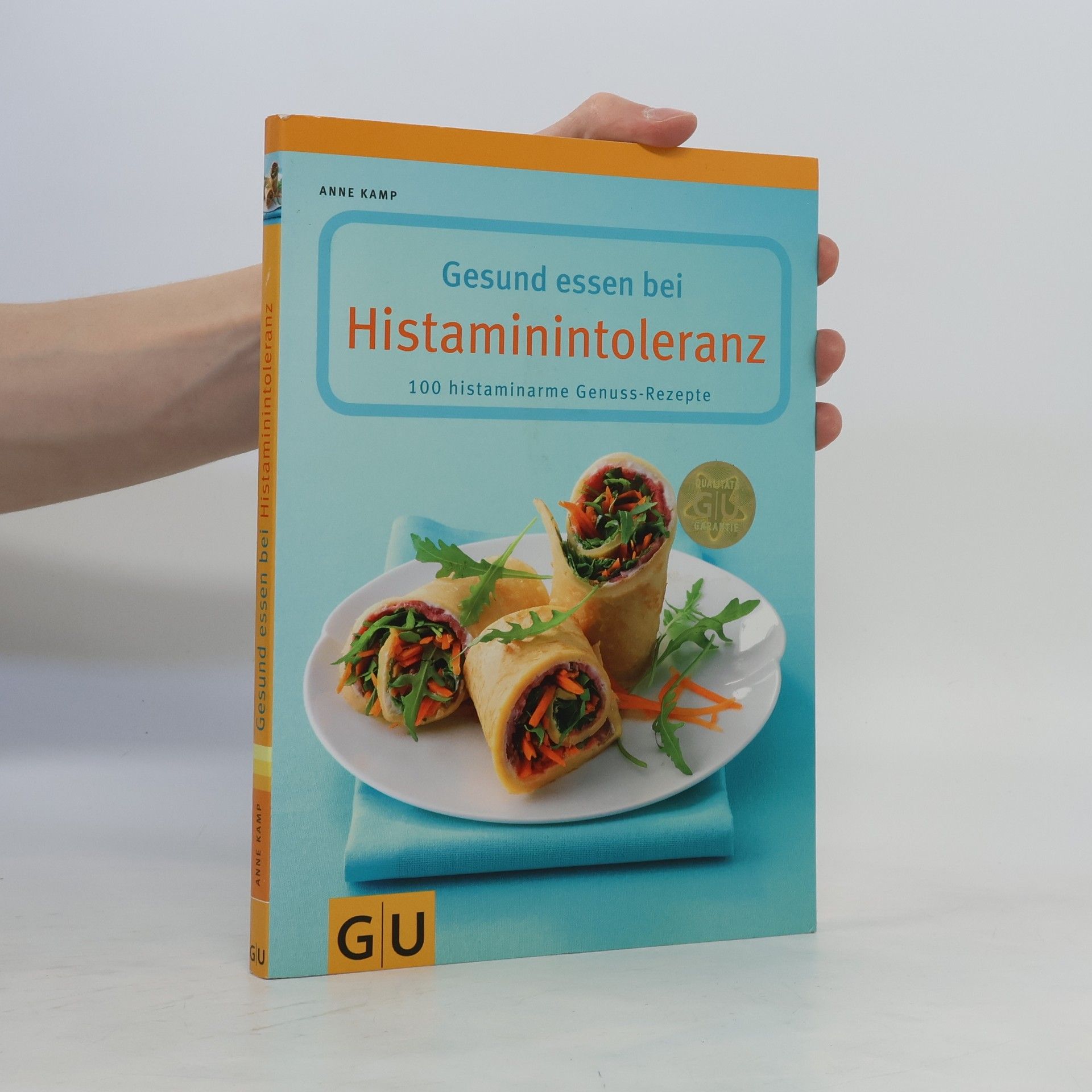 Anne Kamp Gesund essen bei Histaminintoleranz