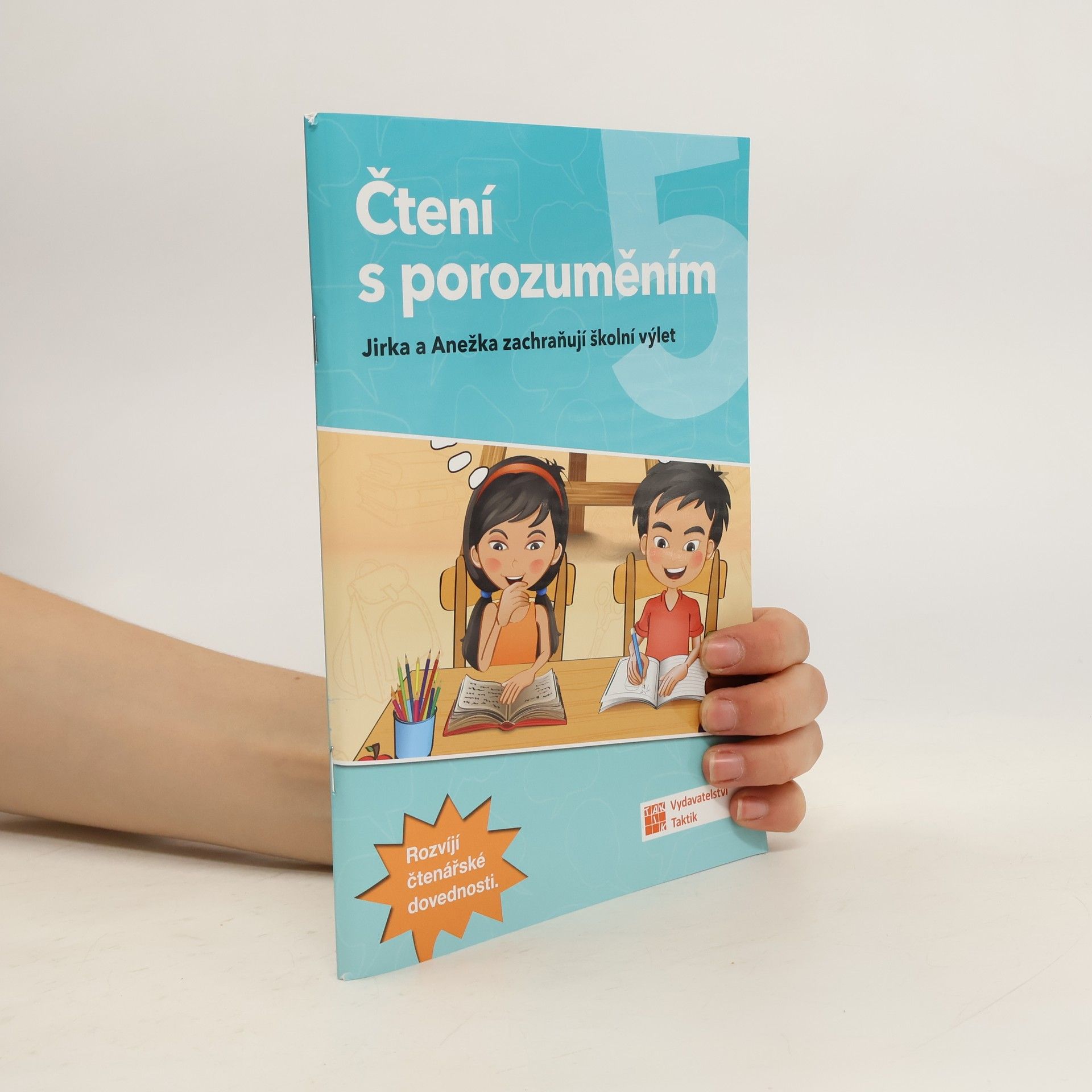 Zdena Effová Čtení s porozuměním 5: Jirka a Anežka zachraňují školní výlet