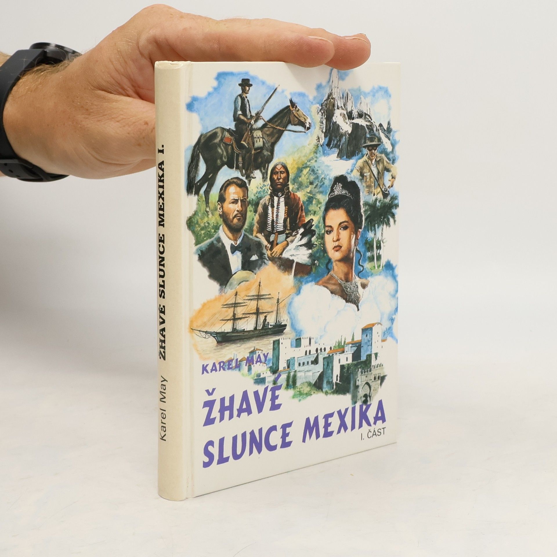 Karl May Žhavé slunce Mexika 1. část