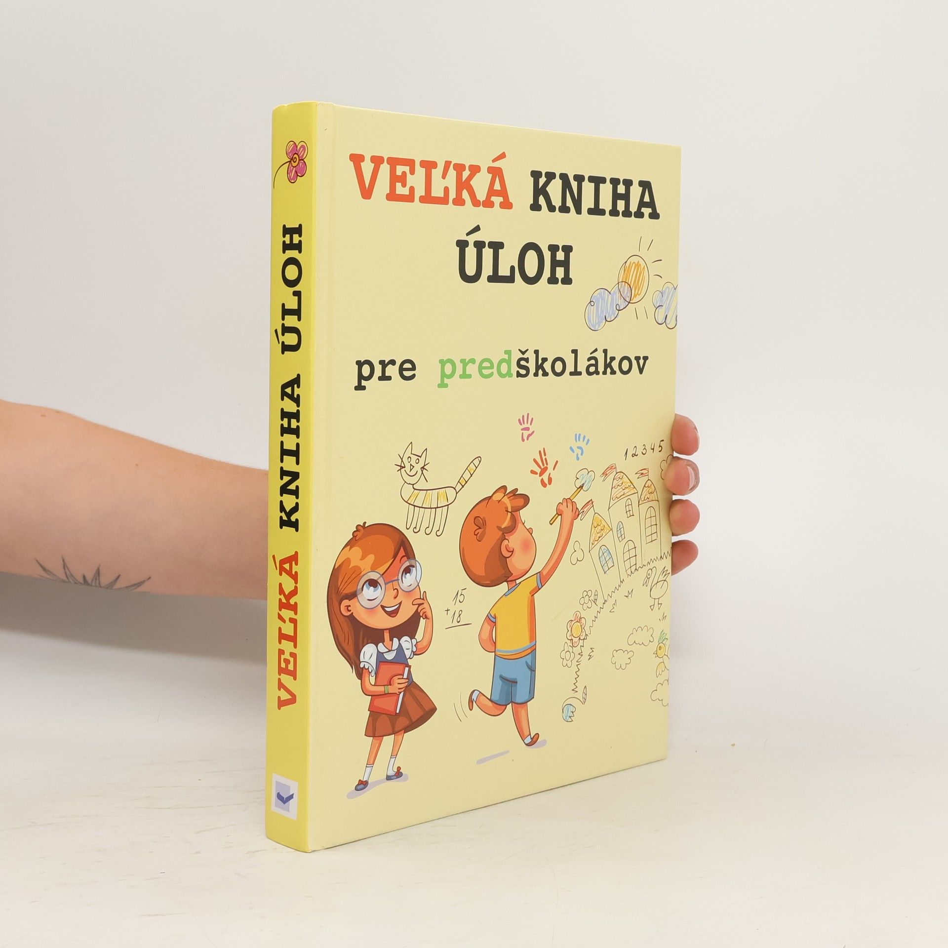 Collectif d'auteurs Veĺká kniha úloh pre predškolákov