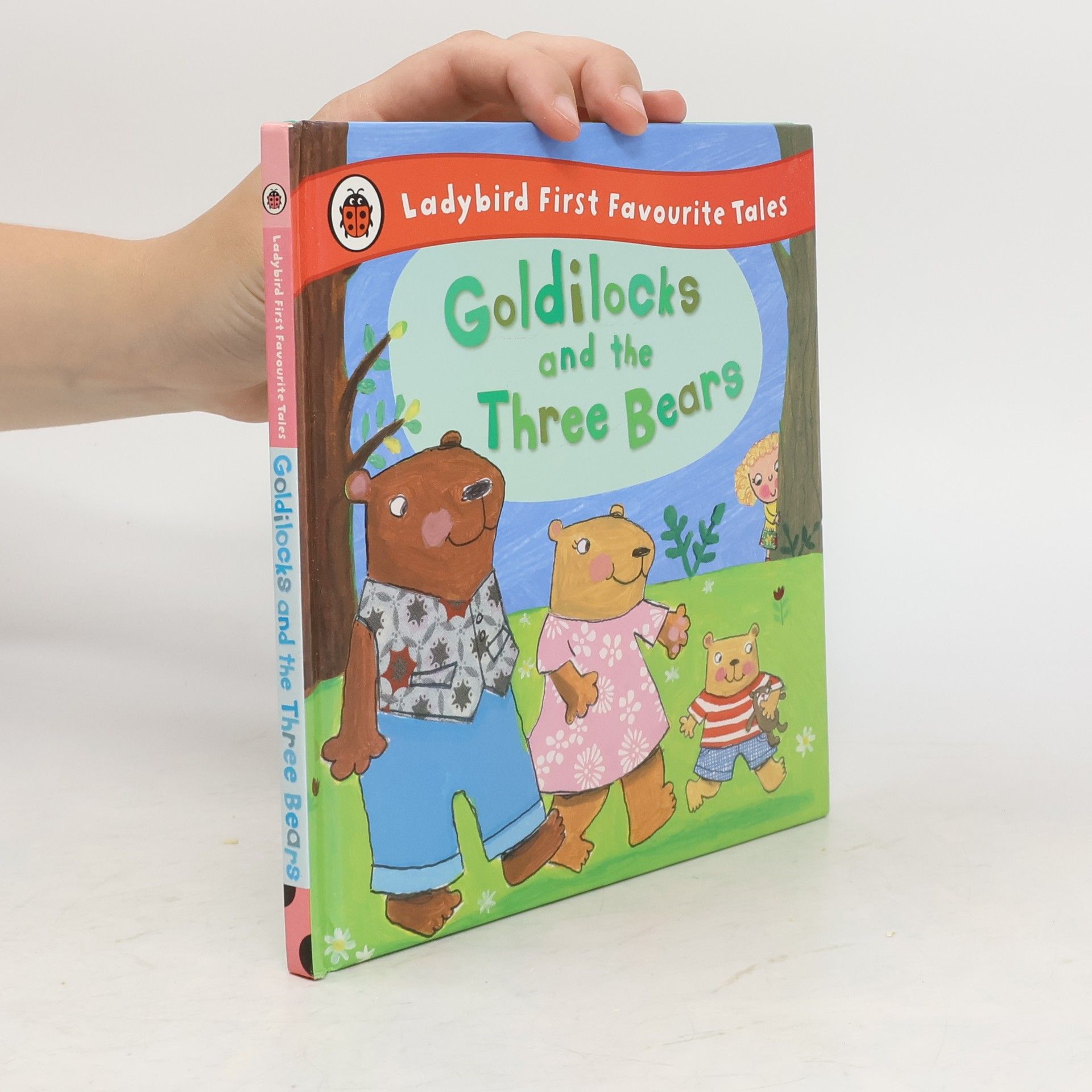 Nicola Baxter Goldilocks and the Three Bears: Ladybird First Favourite Tales