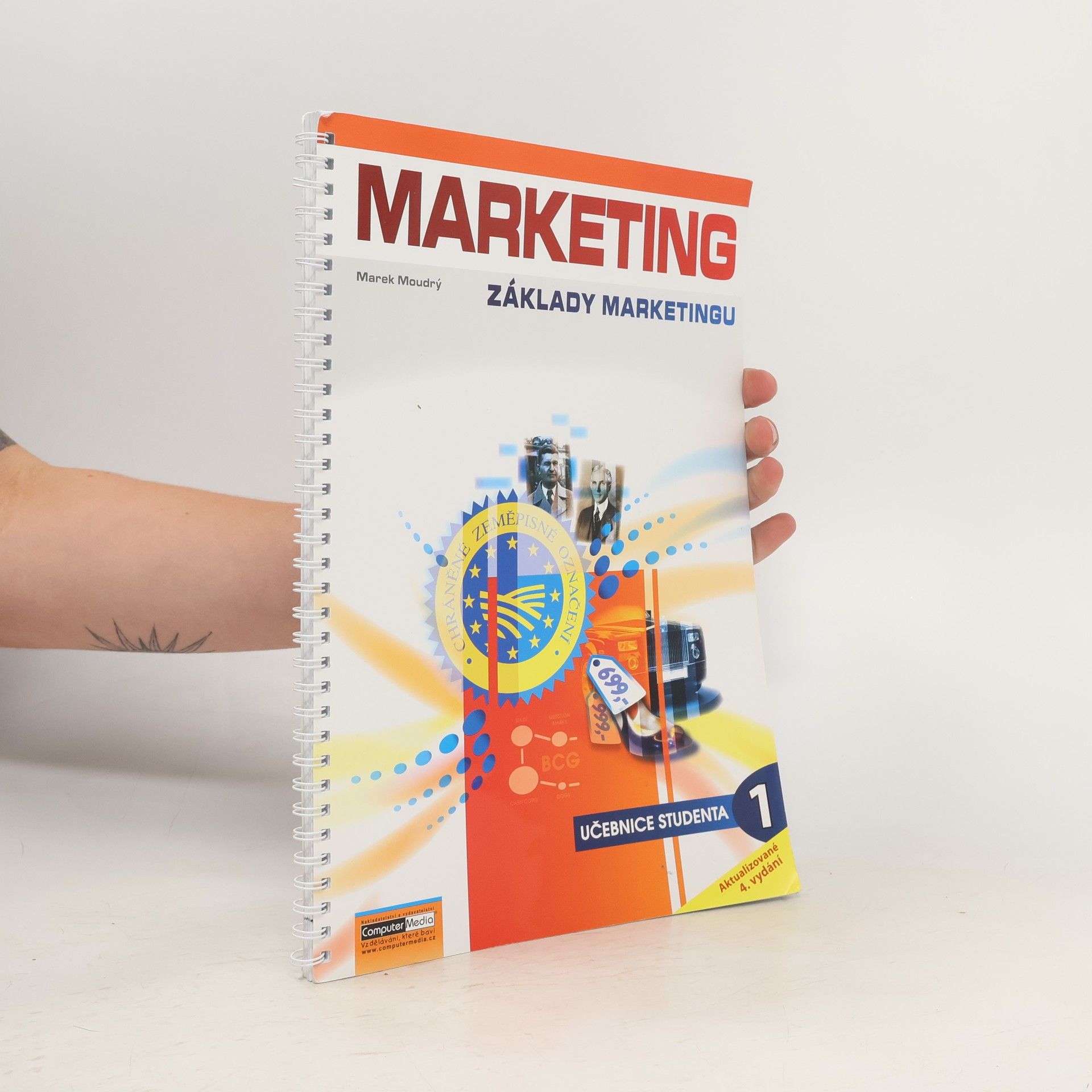 Marek Moudrý Marketing : základy marketingu. Díl 1.