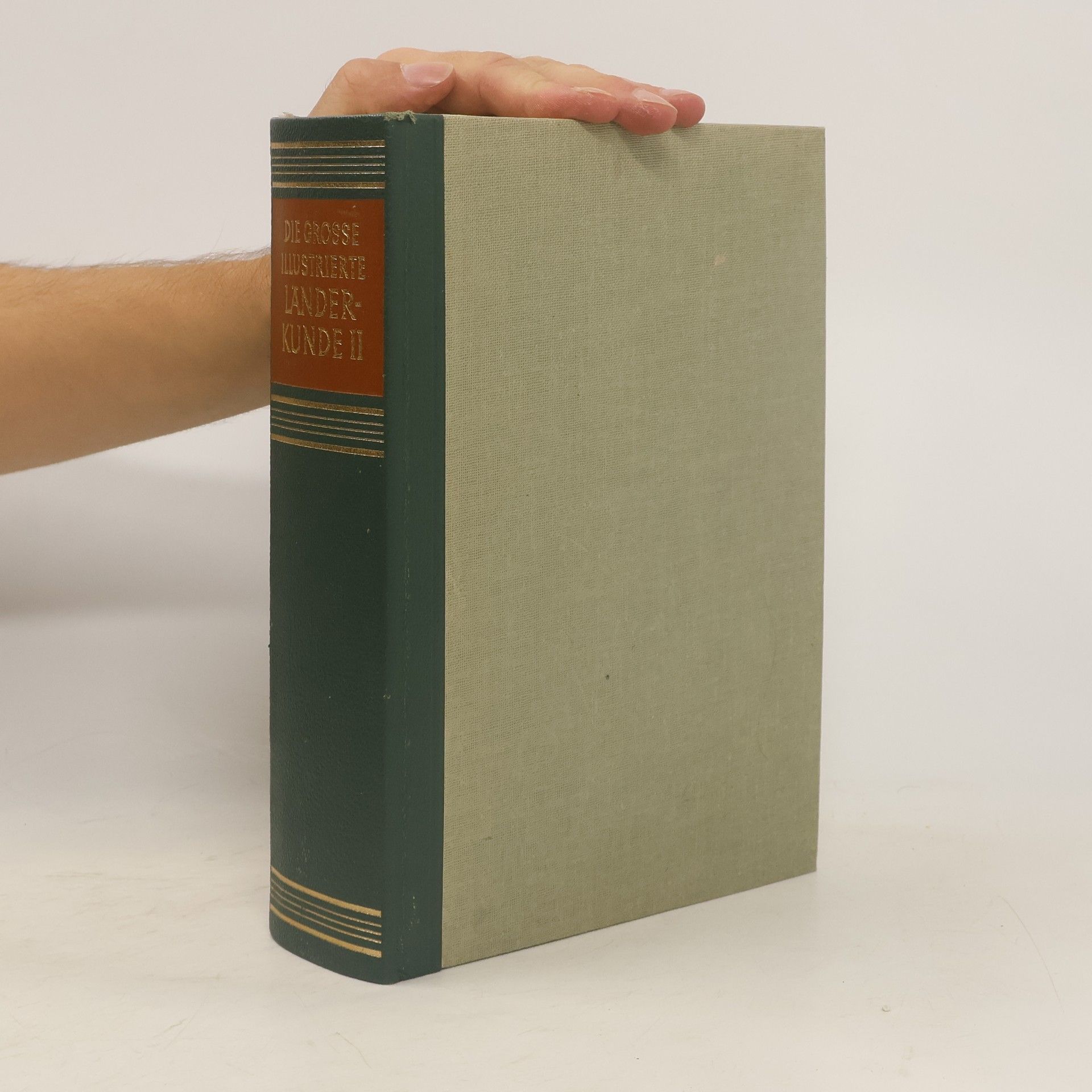 Collectif d'auteurs Die grosse illustrierte Länderkunde. Band II.