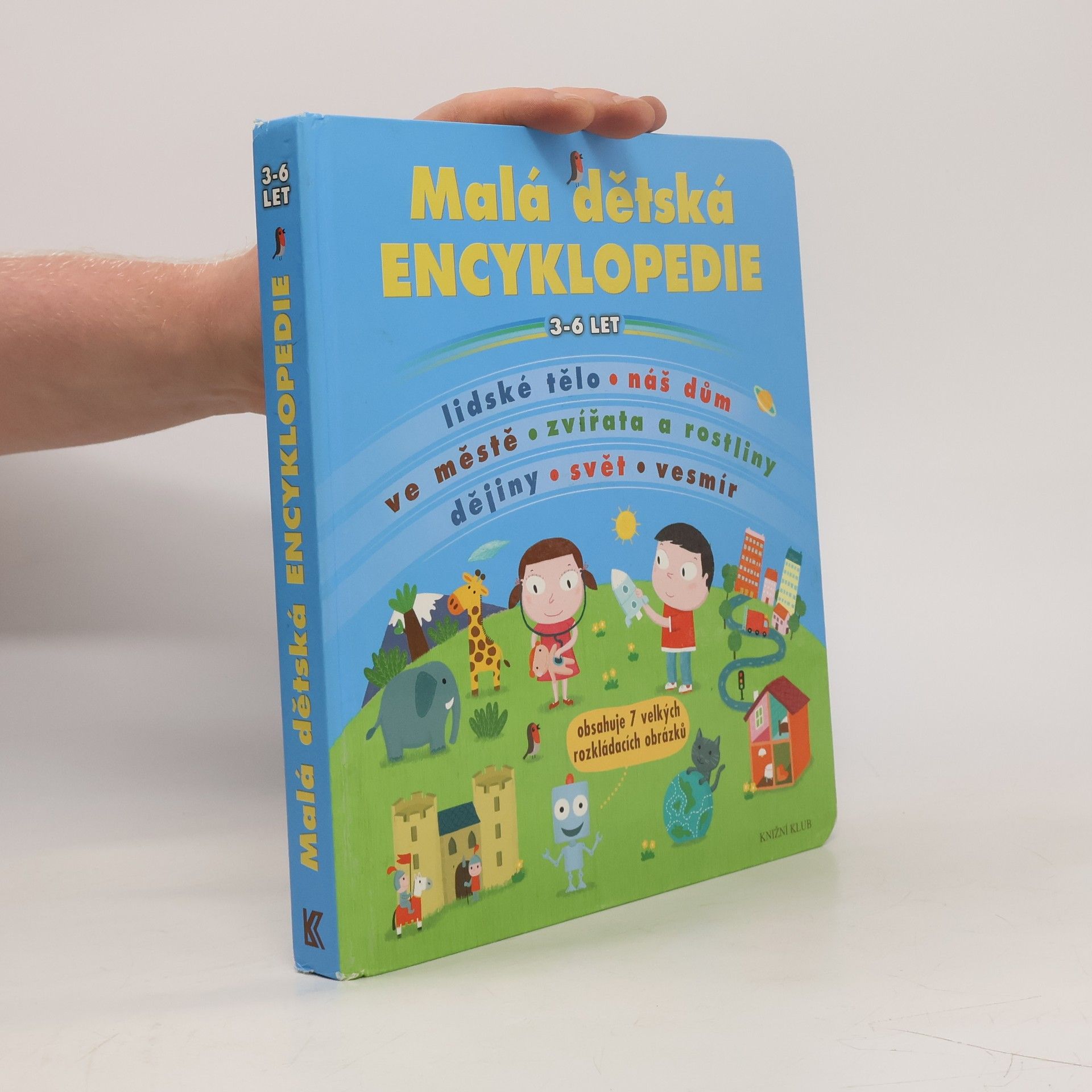 Collectif d'auteurs Malá dětská encyklopedie : 3-6 let
