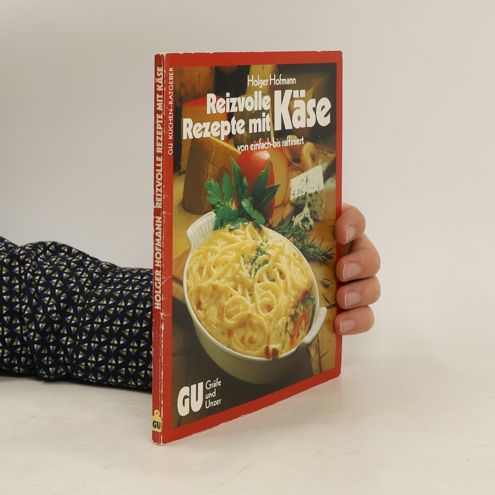 Holger Hofmann Die besten Rezepte mit Käse