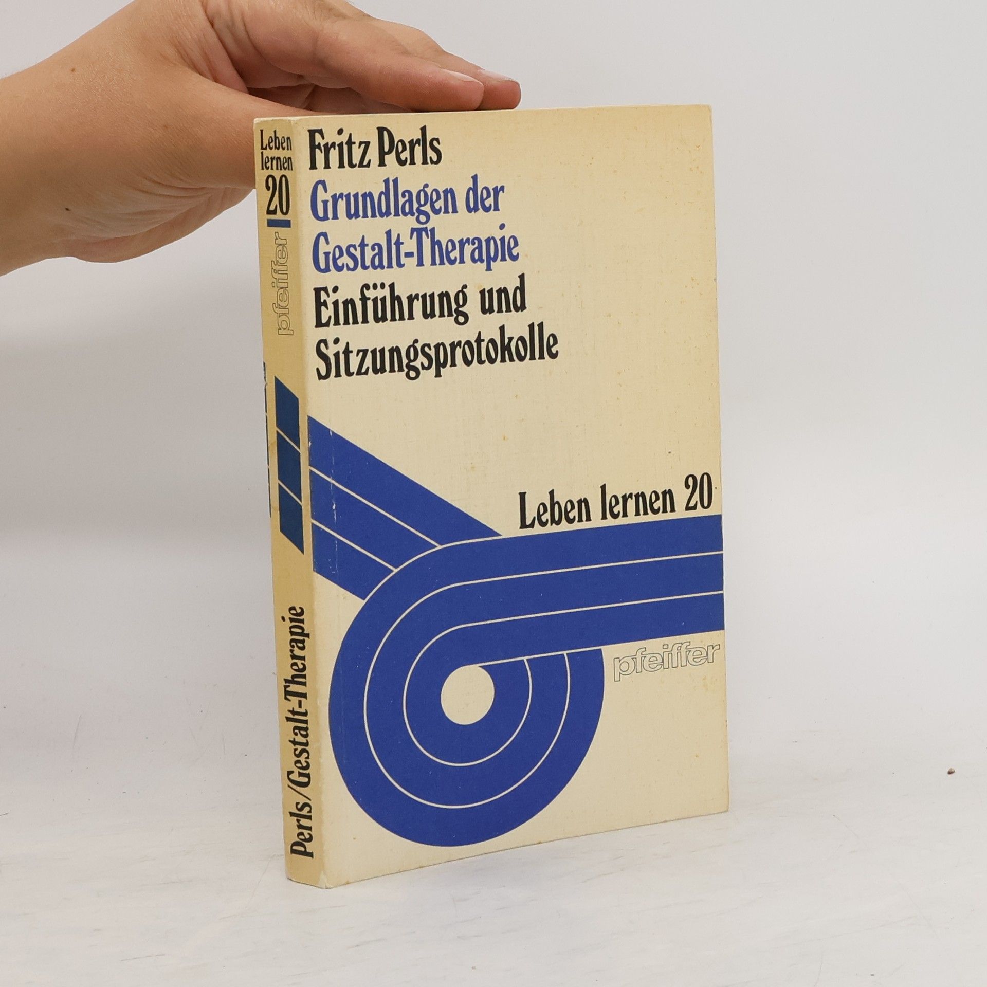 Fritz Perls Grundlagen der Gestalt-Therapie