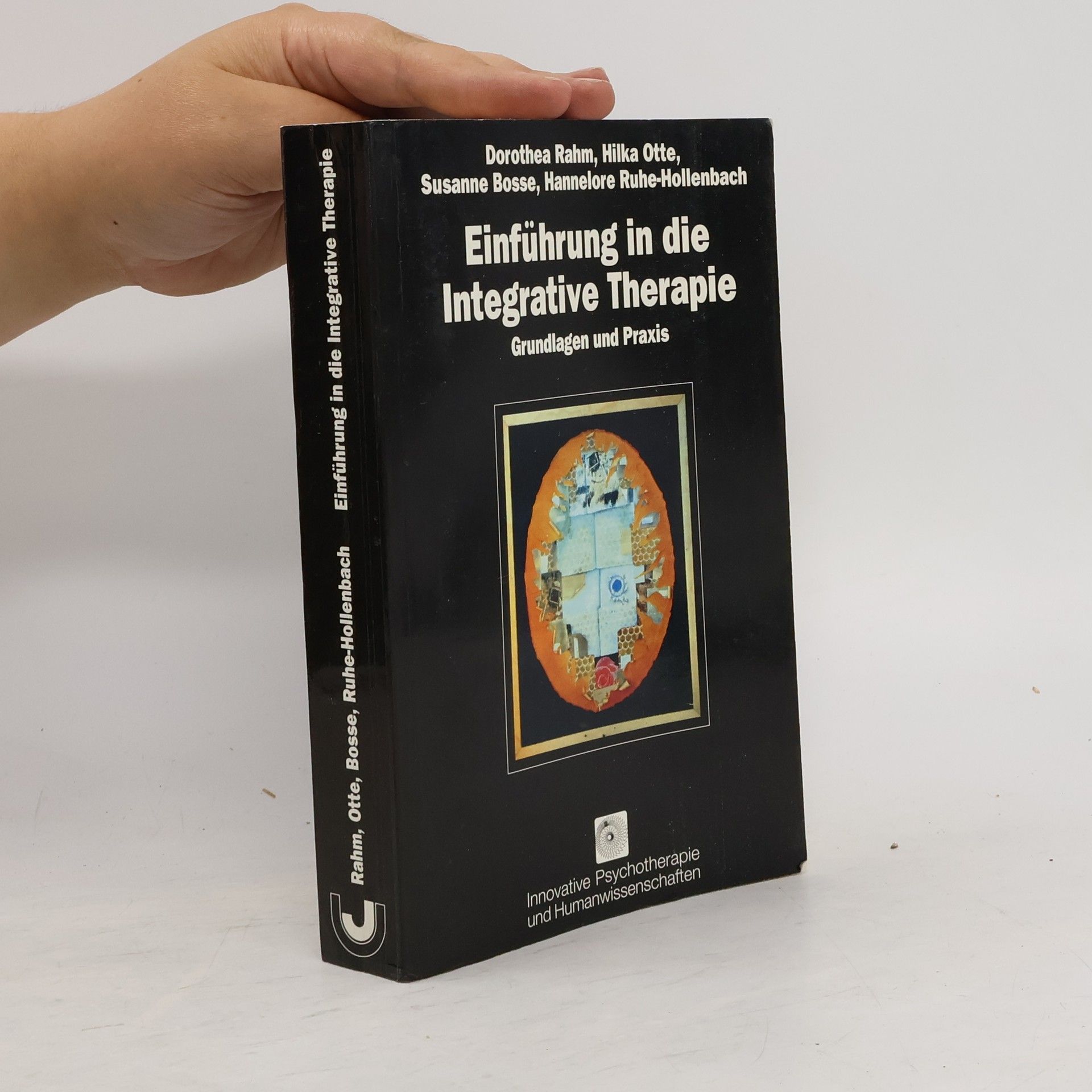 Dorothea Rahm Einführung in die integrative Therapie