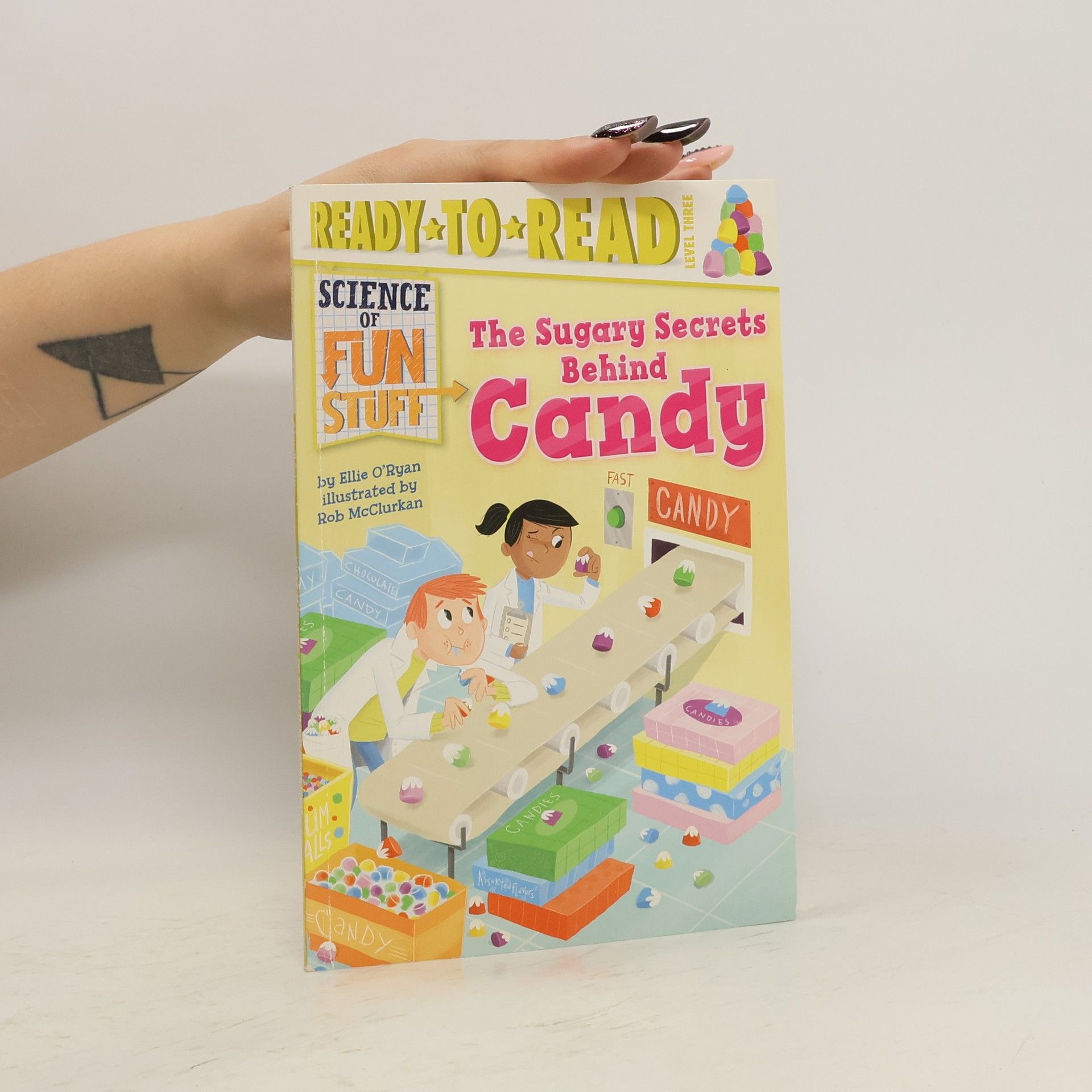 Ellie O'Ryan The Sugary Secrets Behind Candy