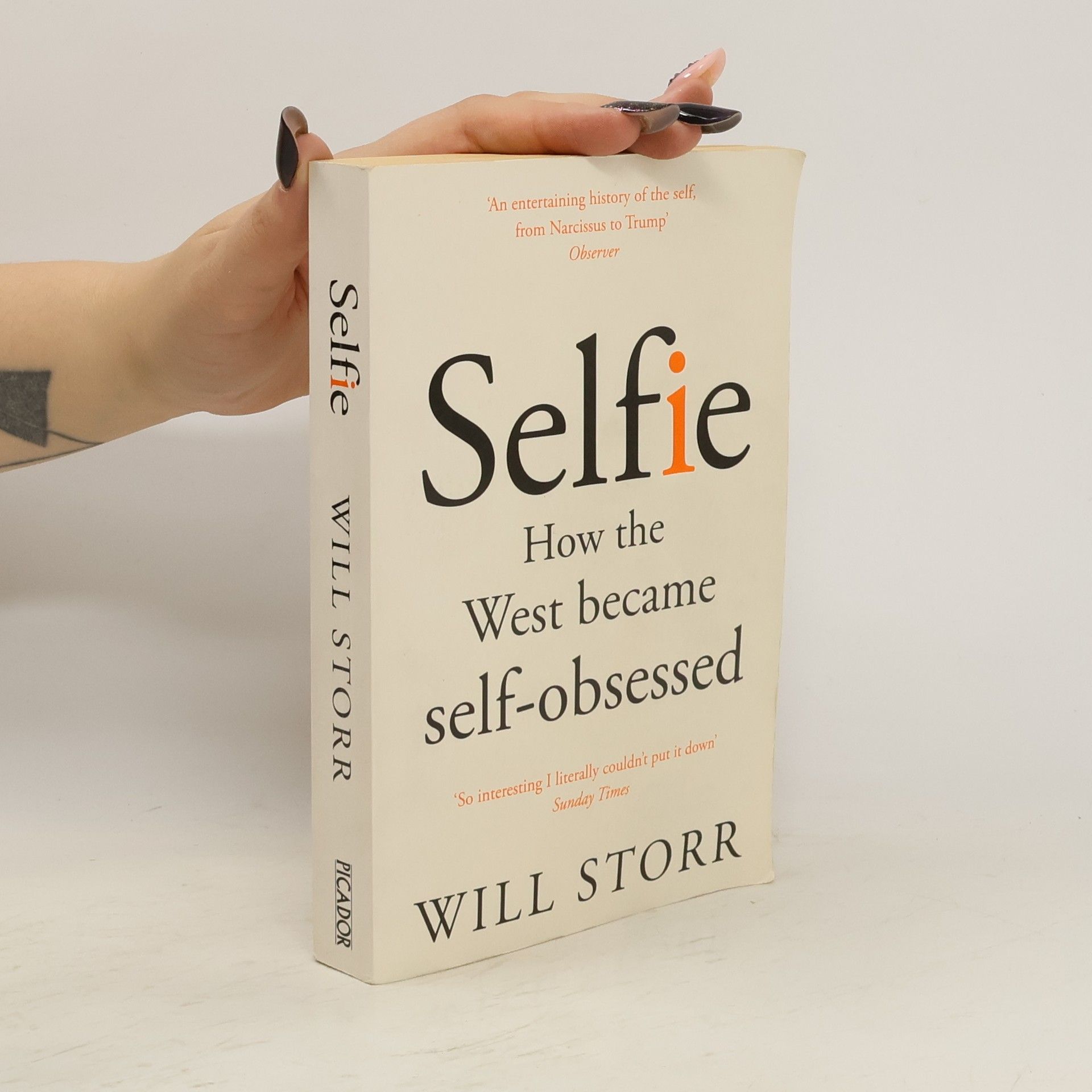 Will Storr Selfie: How the West became self-obsessed