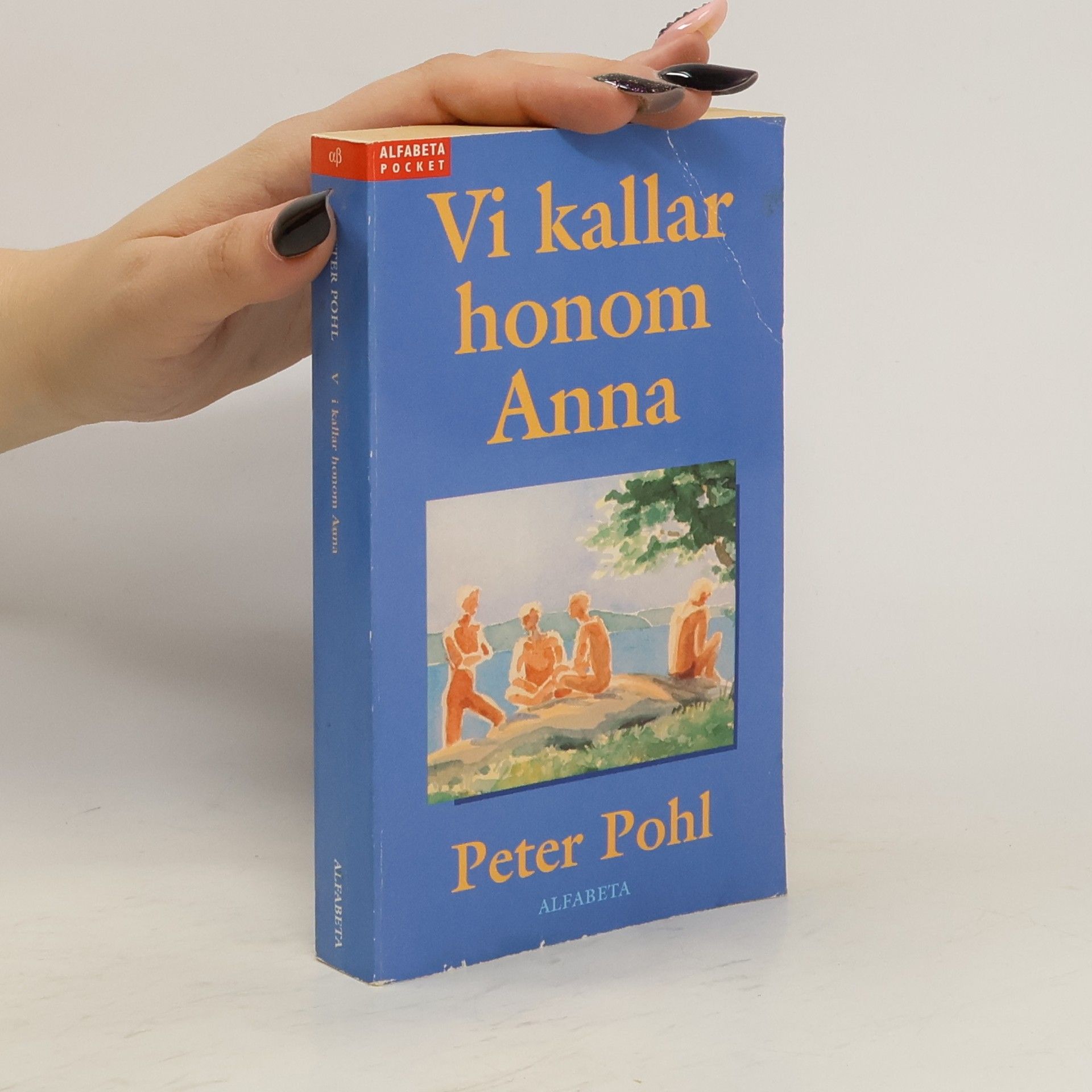 Peter Pohl Vi kallar honom Anna
