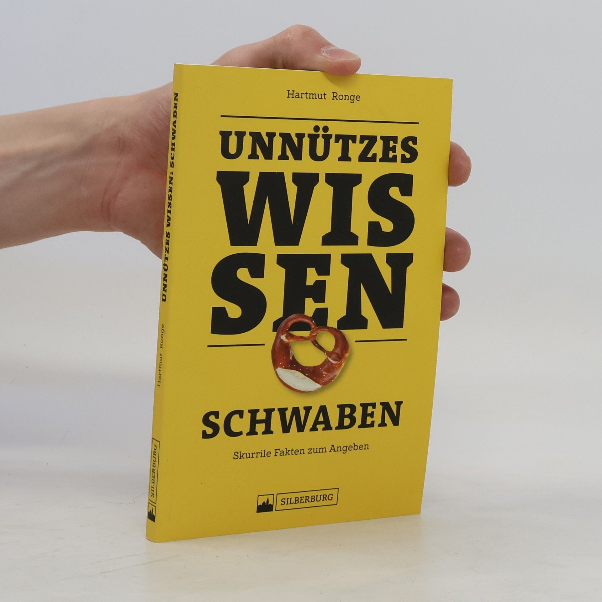 Hartmut Ronge Unnützes Wissen - Schwaben