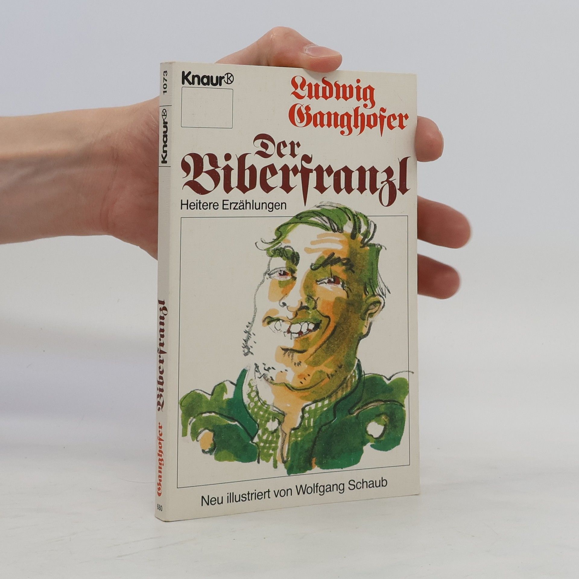 Ludwig Ganghofer Der Biberfranzl. Heitere Erzählungen