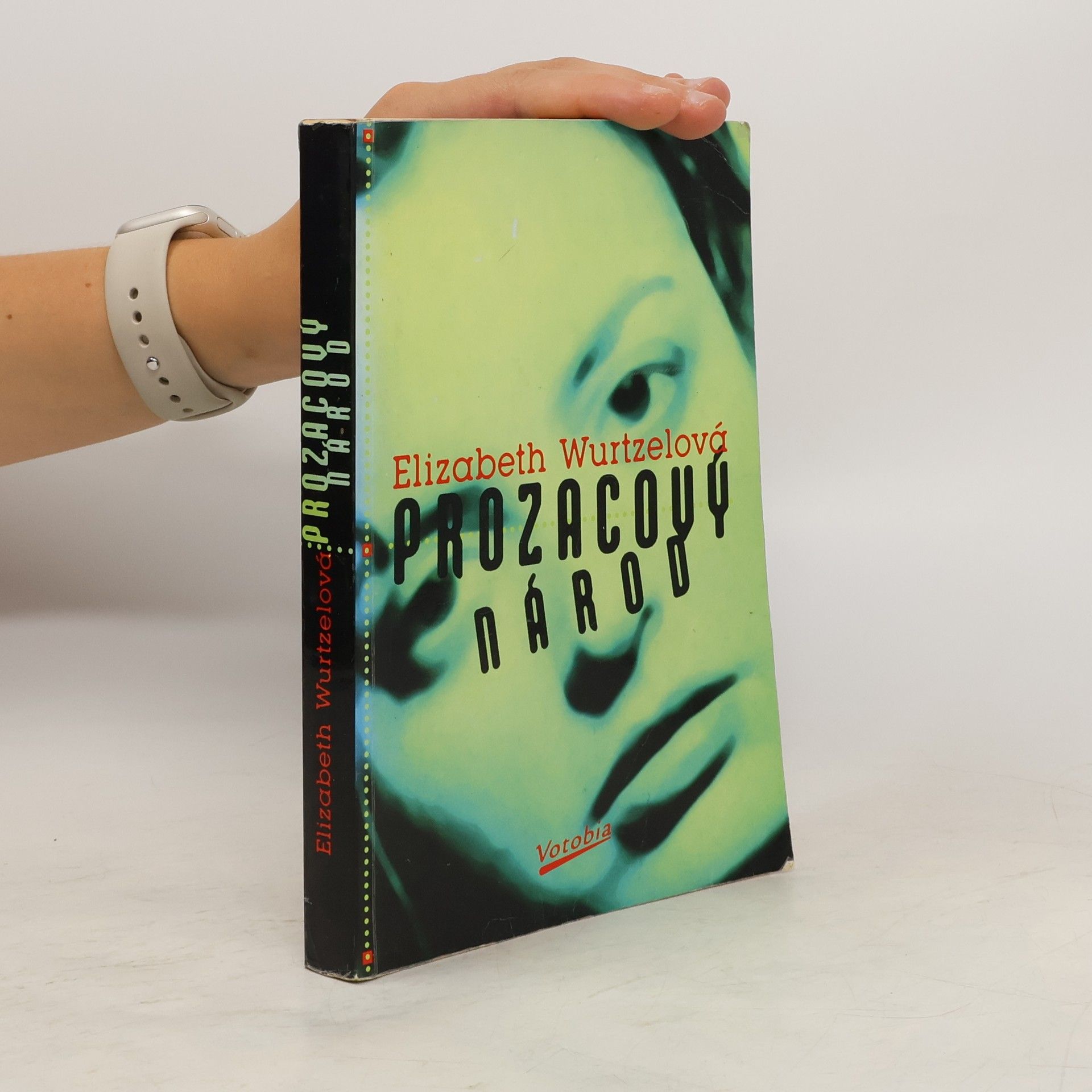 Elizabeth Wurtzel Prozacový národ: Mladá a depresivní v Americe