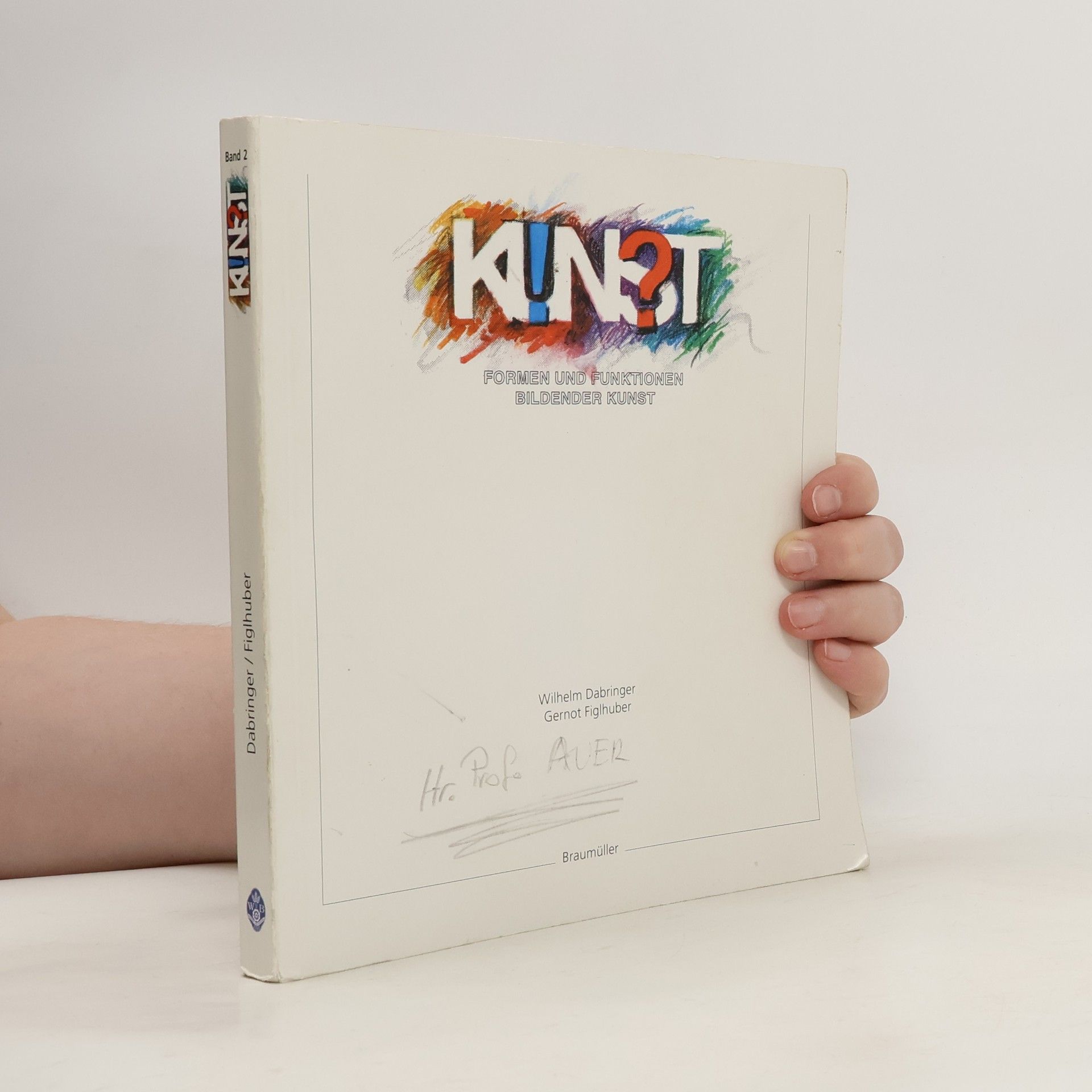 Wilhelm Dabringer Kunst 2. Formen und Funktionen bildender Kunst
