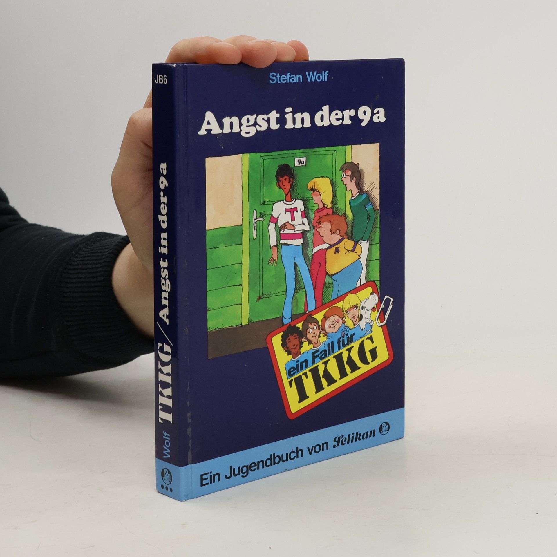 Stefan Wolf Ein Fall für TKKG 6: Angst in der 9a