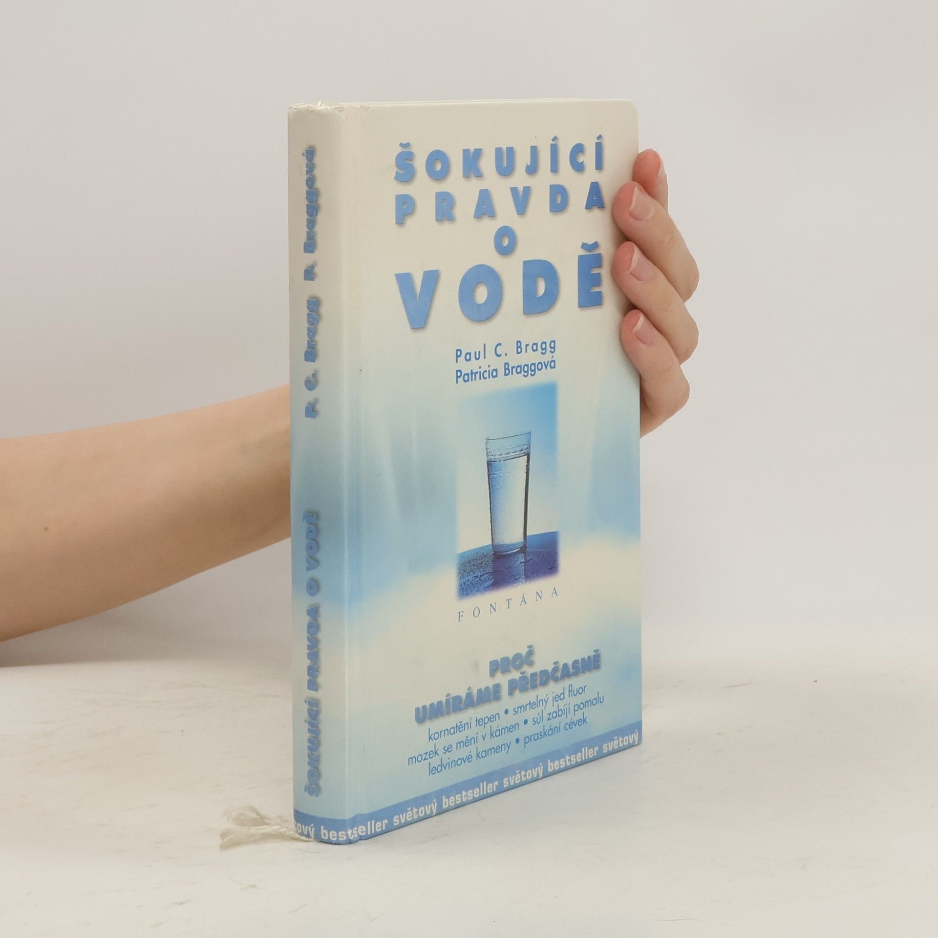 Paul Bragg Šokující pravda o vodě