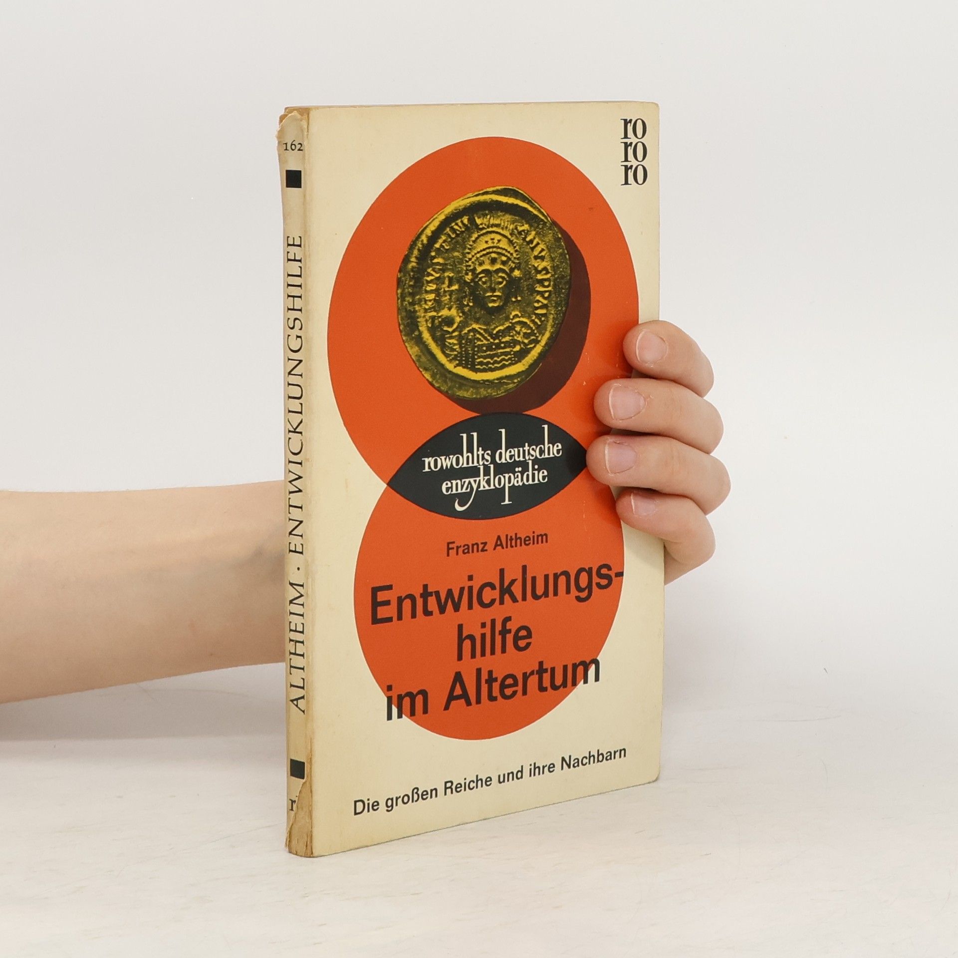 Franz Altheim Entwicklungshilfe im Altertum