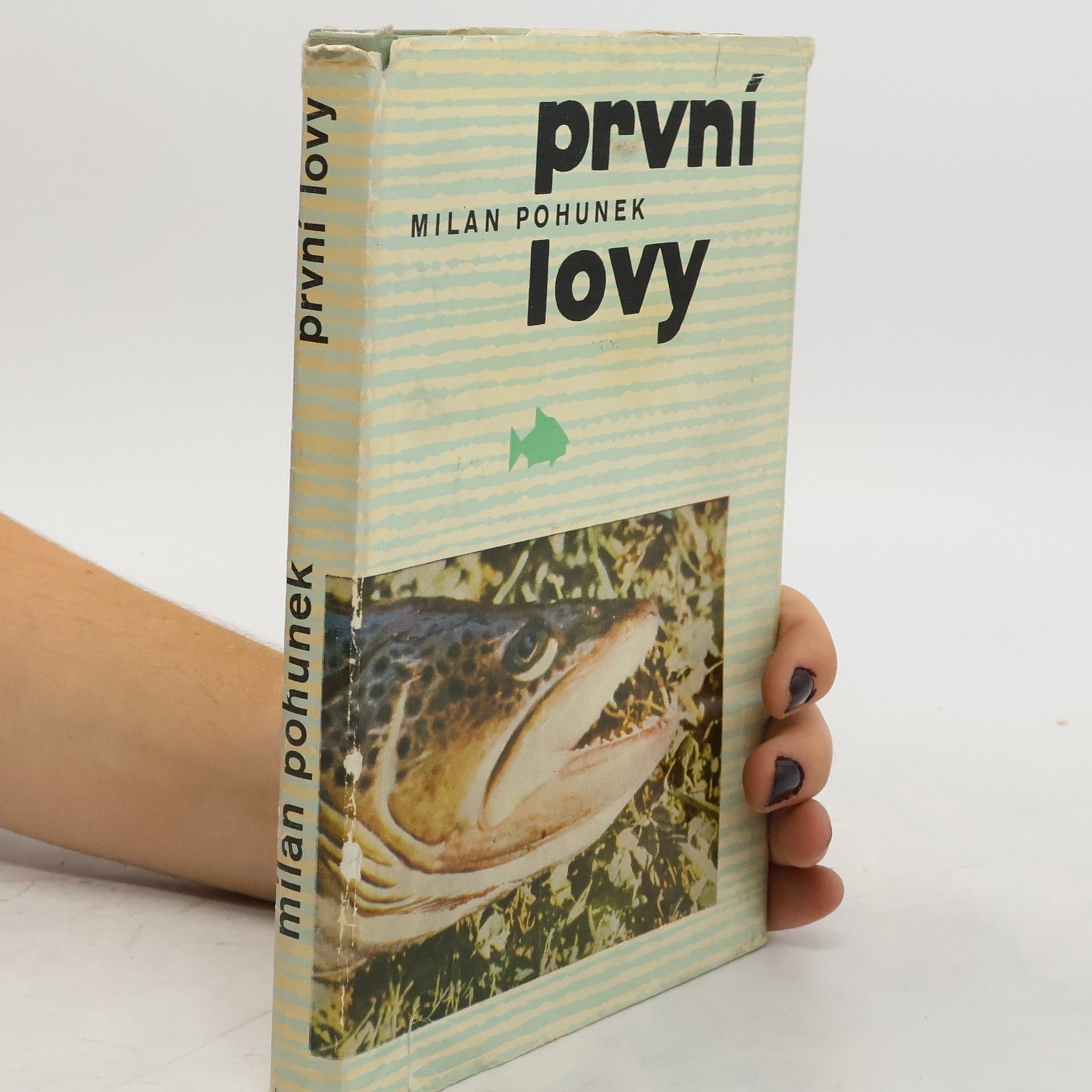 Milan Pohunek První lovy