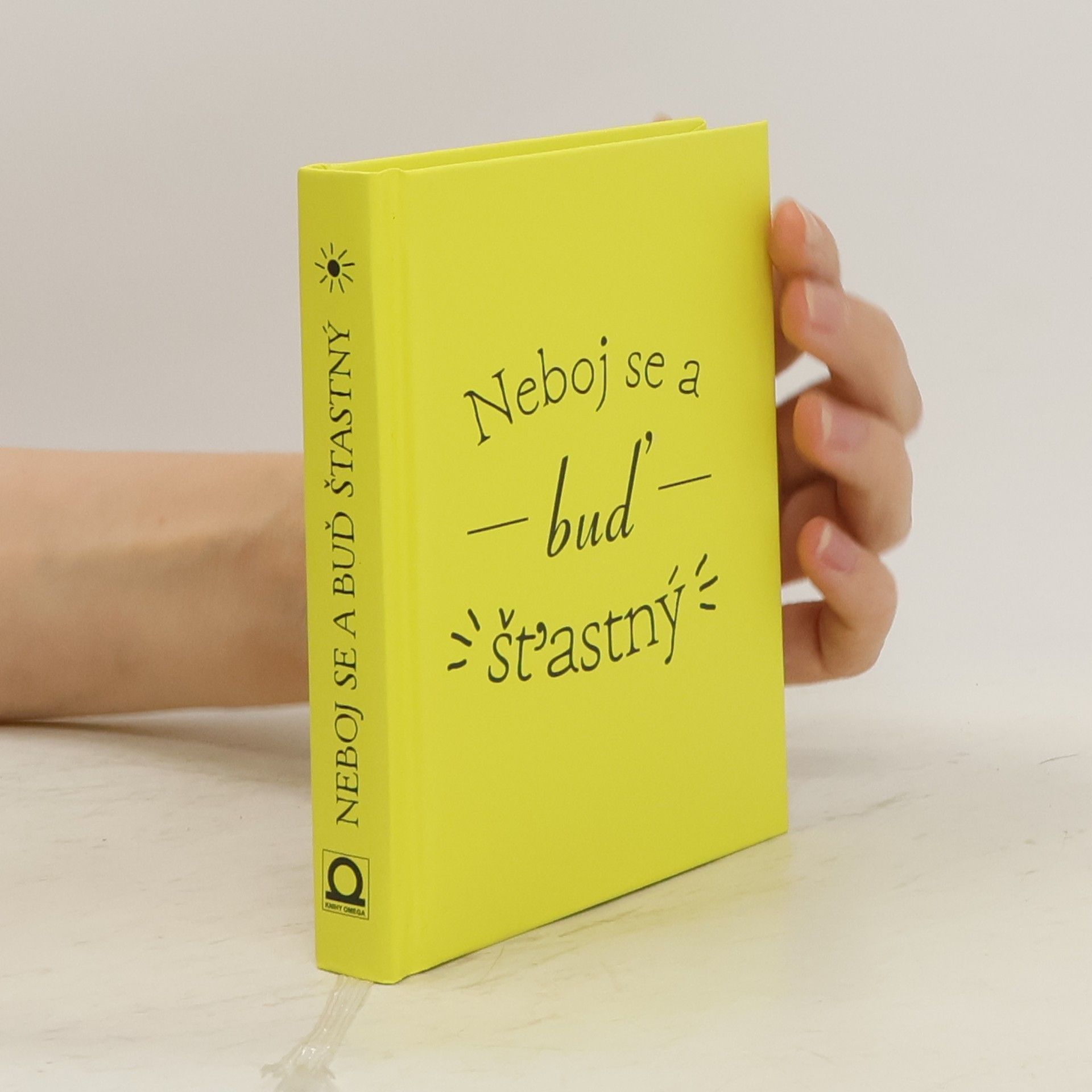 Collectif d'auteurs Neboj se a buď šťastný