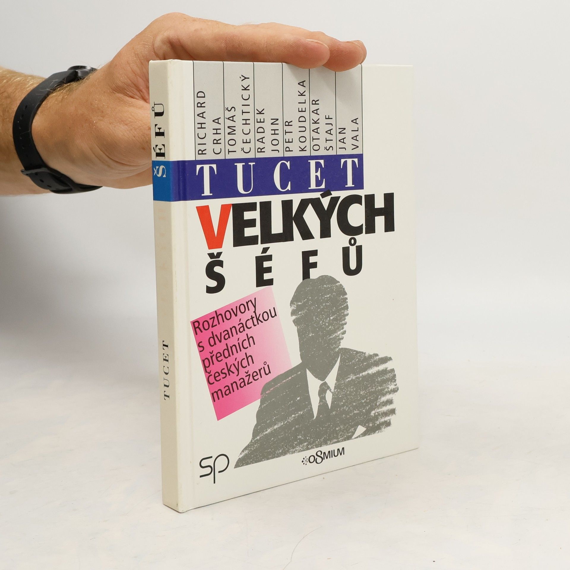Richard Crha Tucet velkých šéfů. Rozhovory s dvanáctkou předních českých manažerů