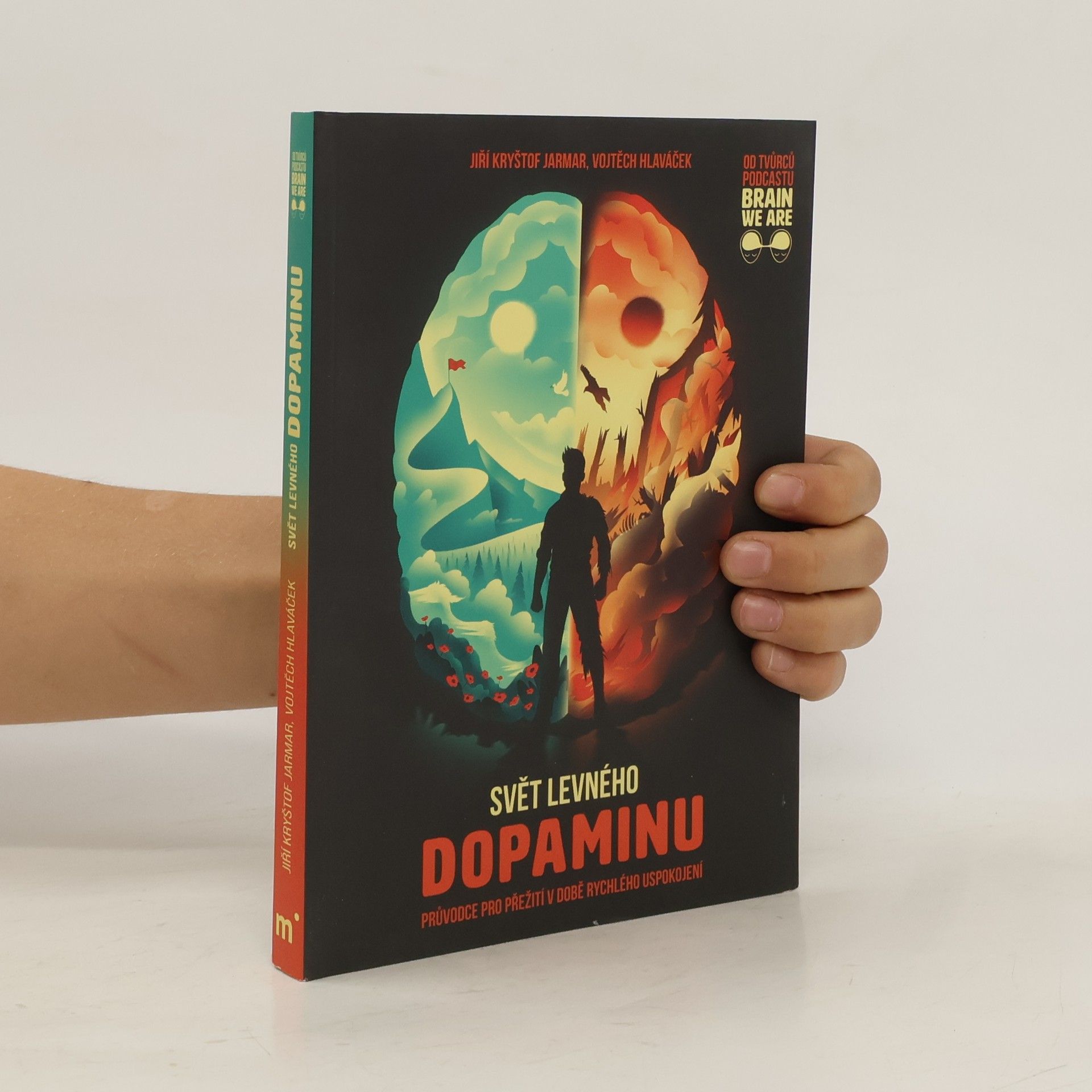 Vojtěch Hlaváček Svět levného dopaminu