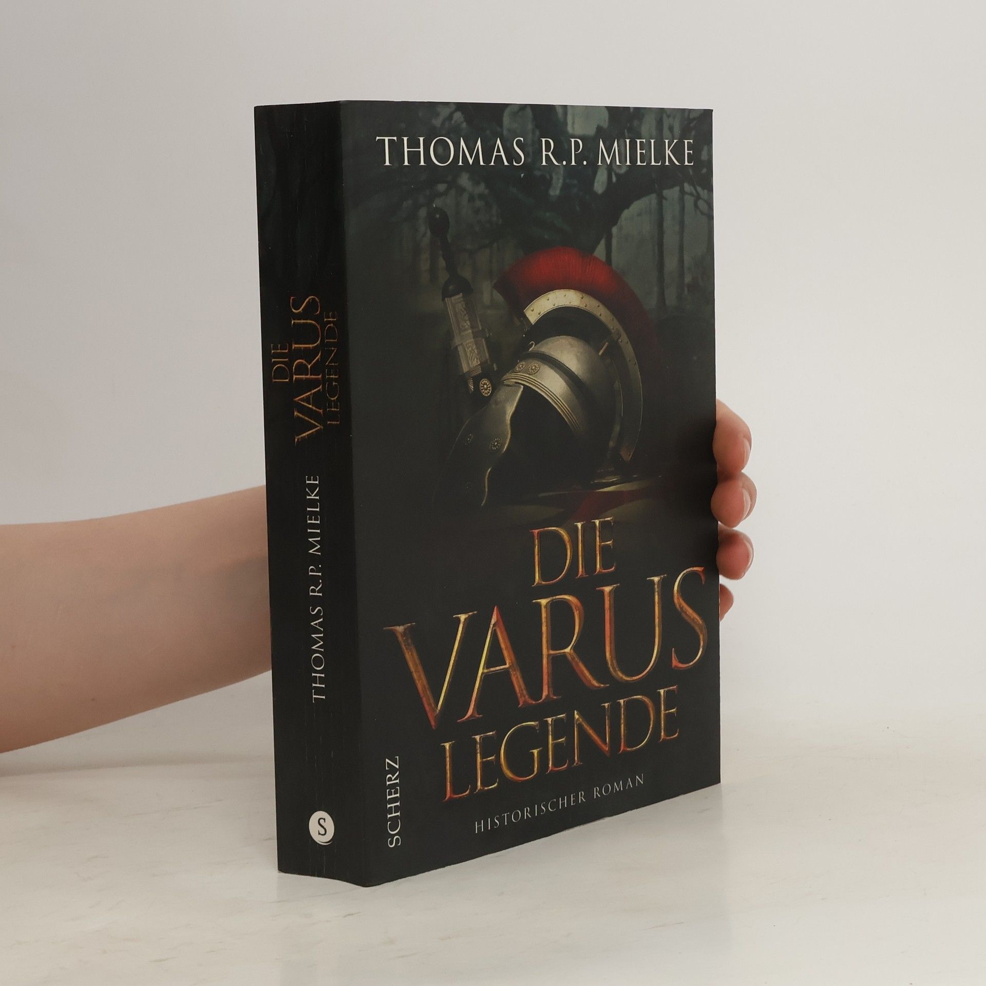 Thomas R. P. Mielke Die Varus-Legende