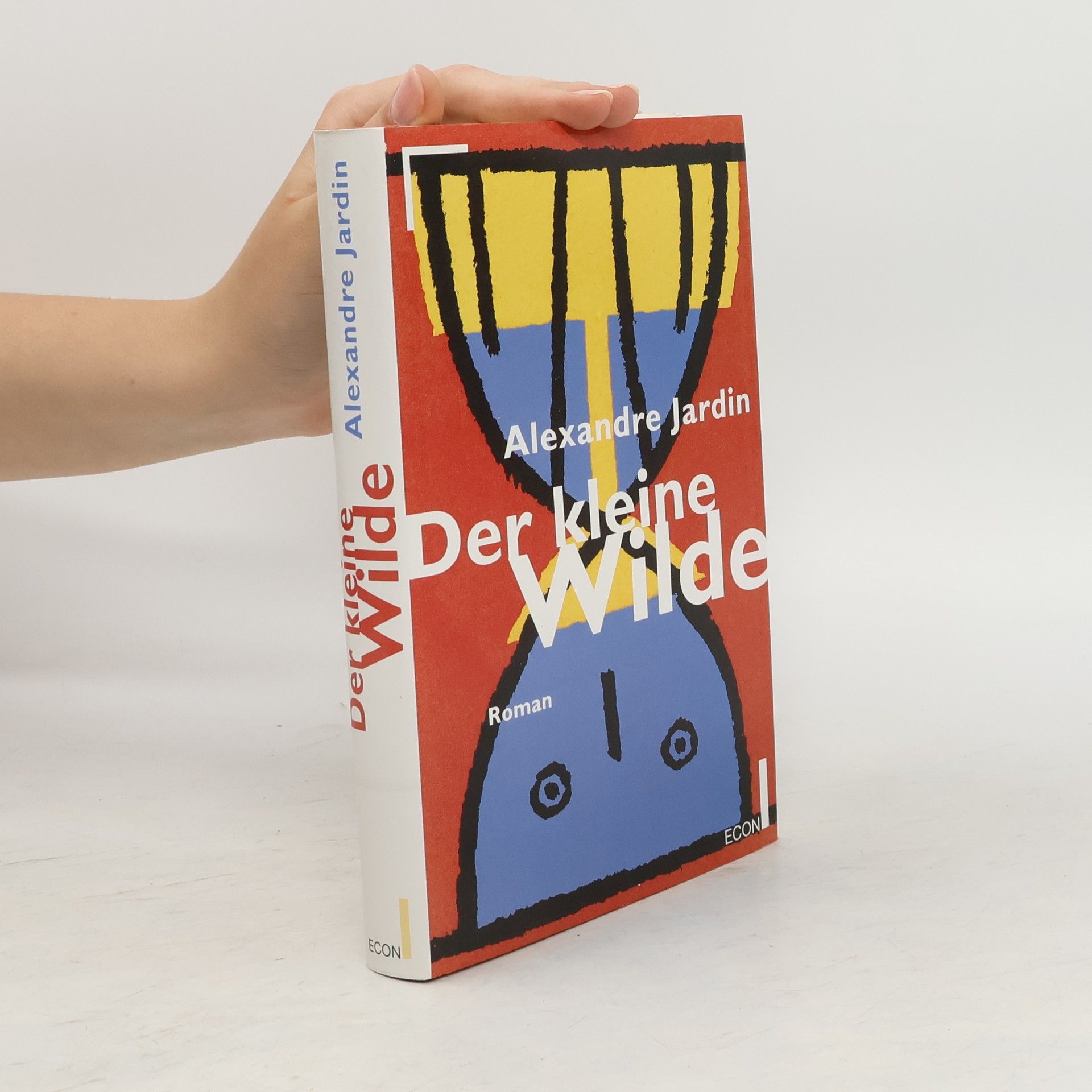 Alexandre Jardin Der Kleine Wilde. Roman