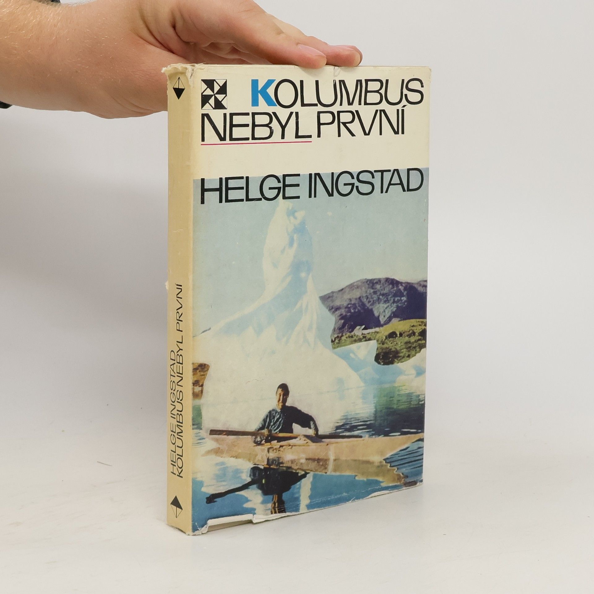 Helge Ingstad Kolumbus nebyl první