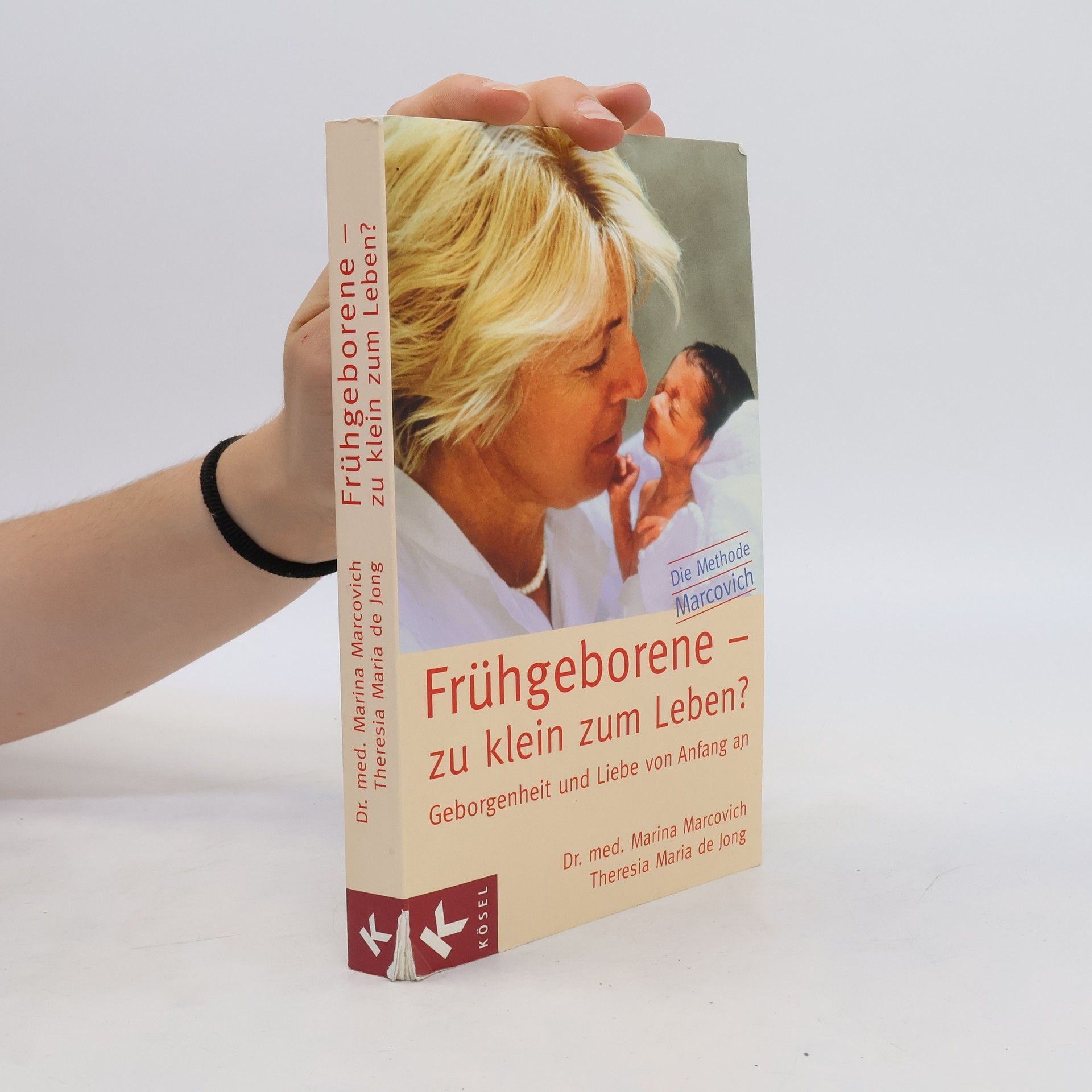 Marina Marcovich Frühgeborene - zu klein zum Leben?