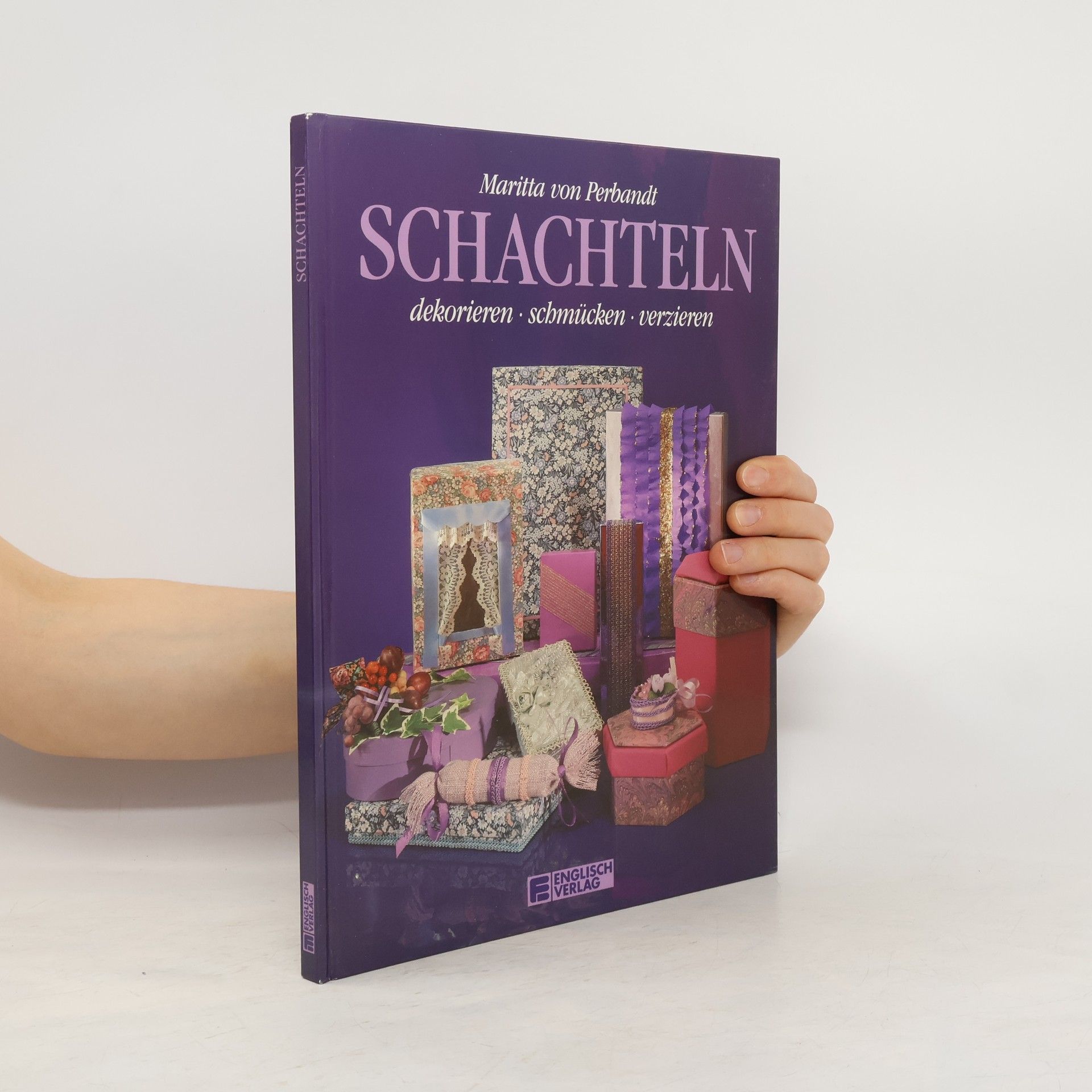 Autorenkollektiv Schachteln dekorieren, schmücken, verzieren