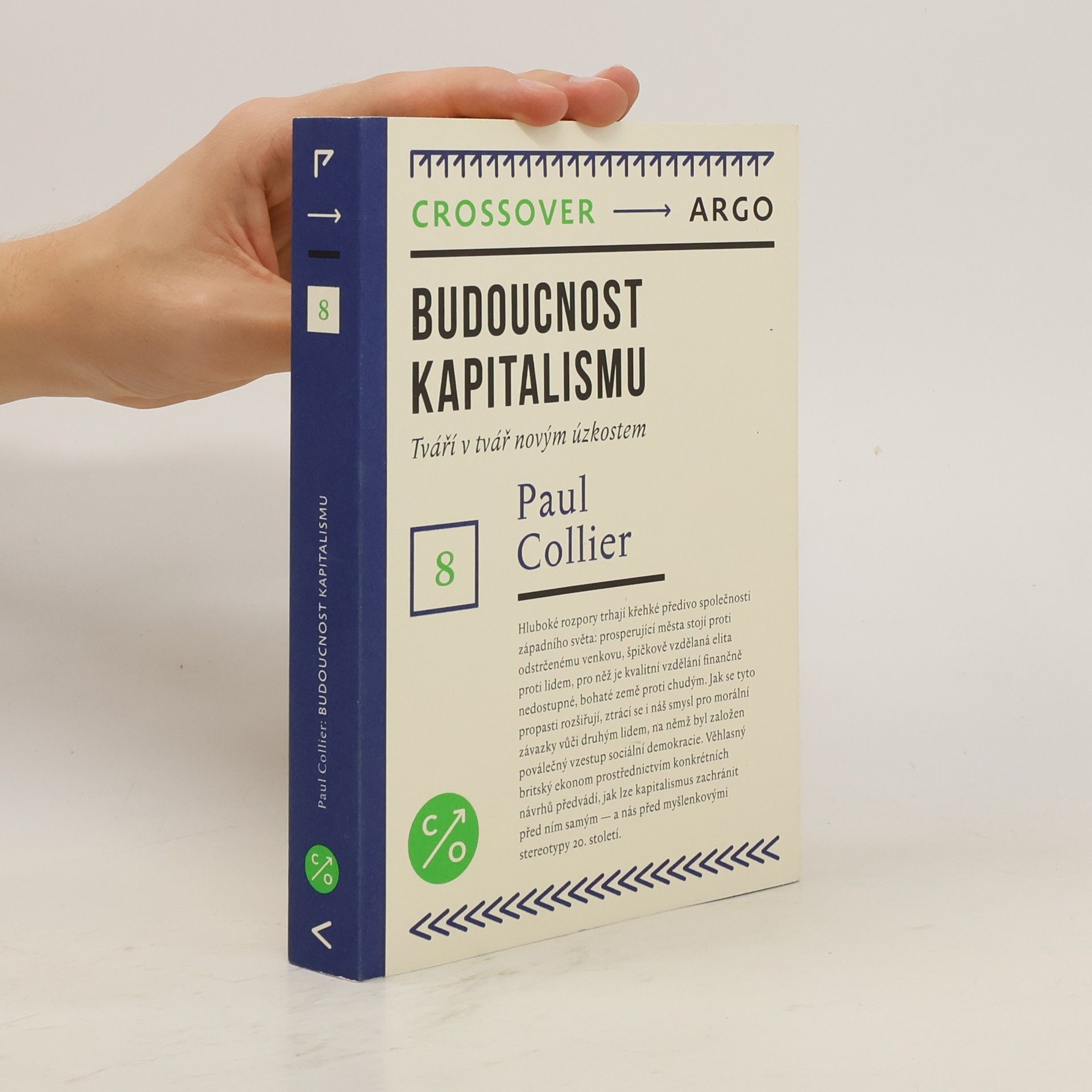 Paul Collier Budoucnost kapitalismu: Tváří v tvář novým úzkostem
