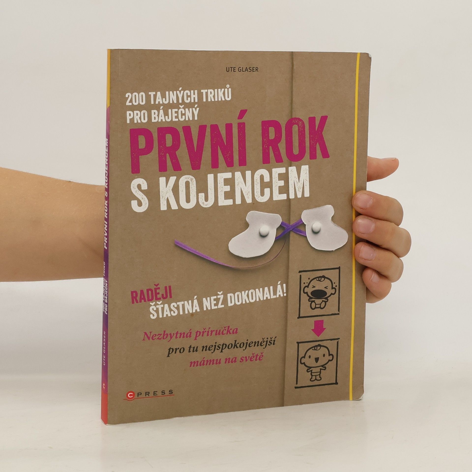 Ute Glaser 200 tajných triků pro báječný první rok s kojencem